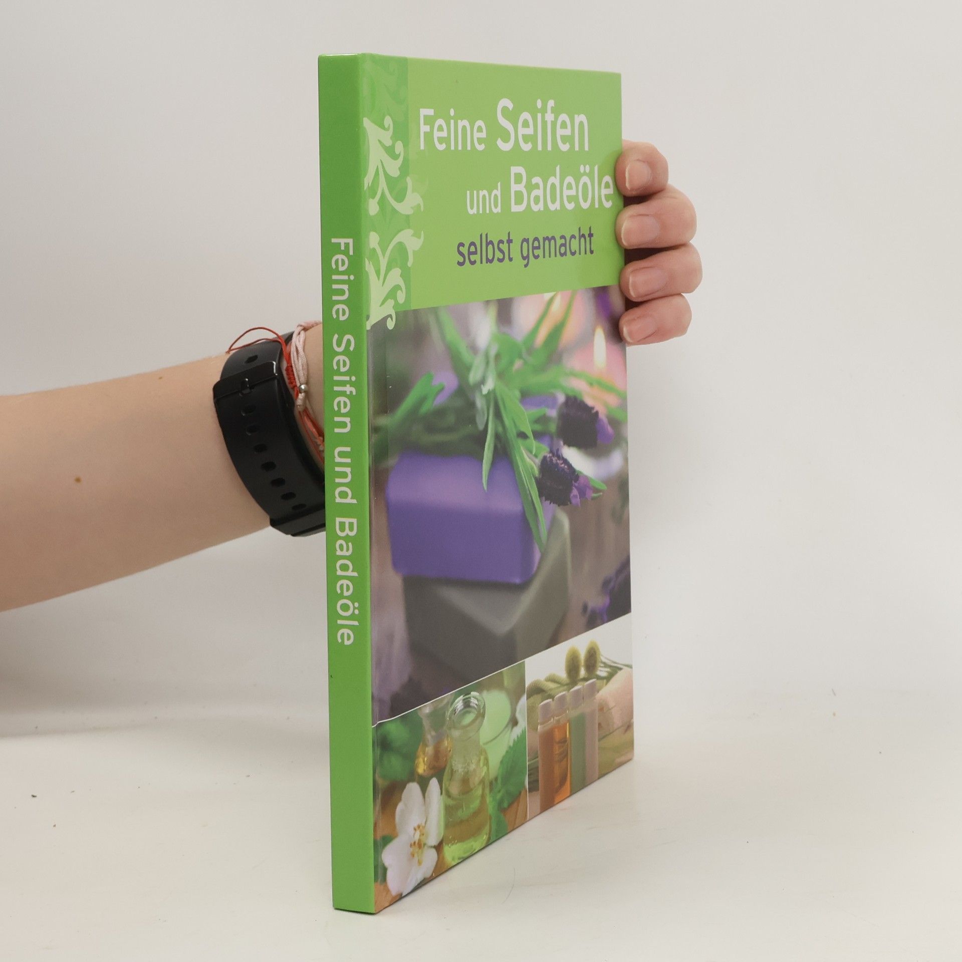 Autorenkollektiv Feine Seifen und Badeöle
