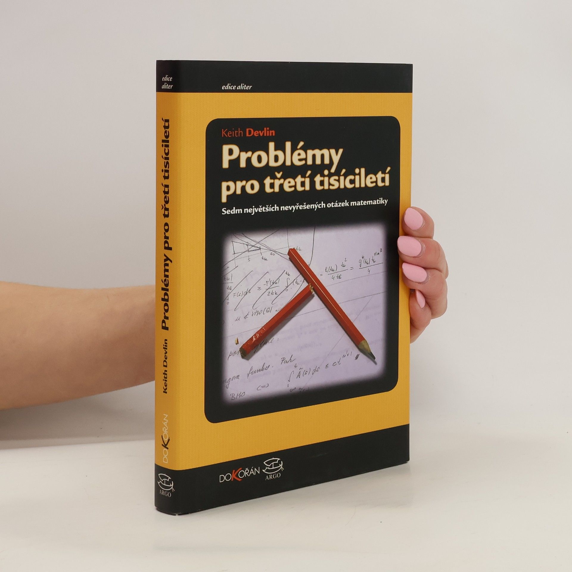 Keith Devlin Problémy pro třetí tisíciletí. Sedm největších nevyřešených otázek matematiky
