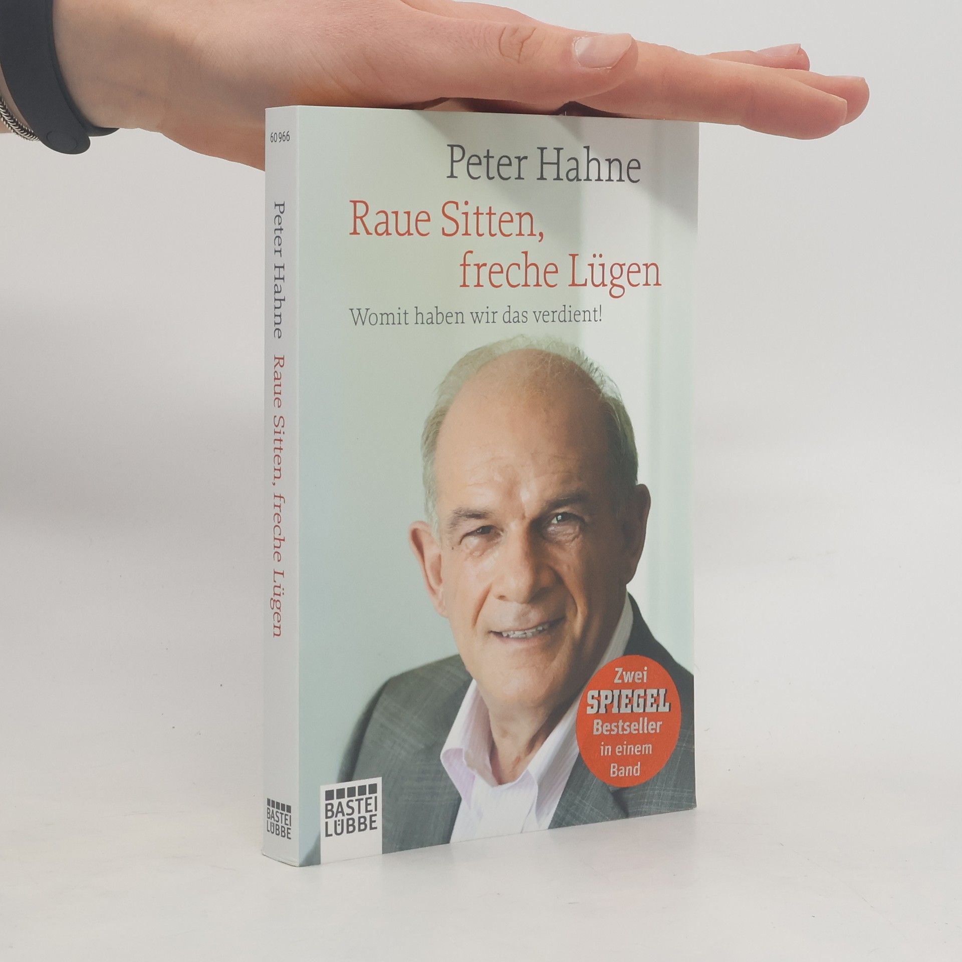 Peter Hahne Raue Sitten, freche Lügen
