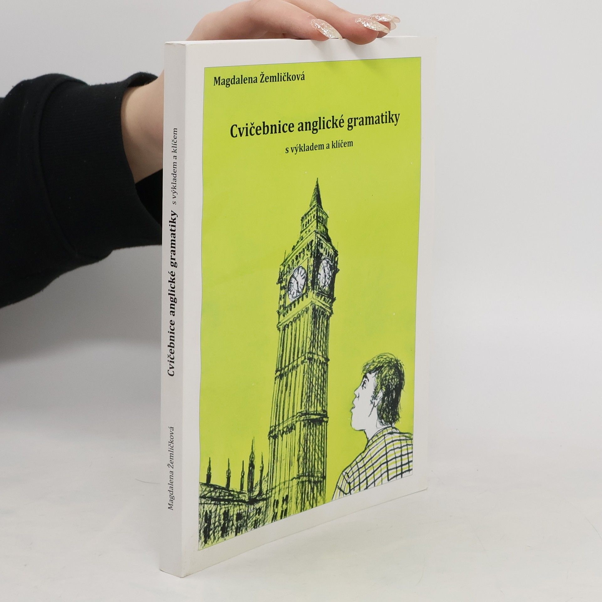 Magdalena Žemličková Cvičebnice anglické gramatiky s výkladem a klíčem