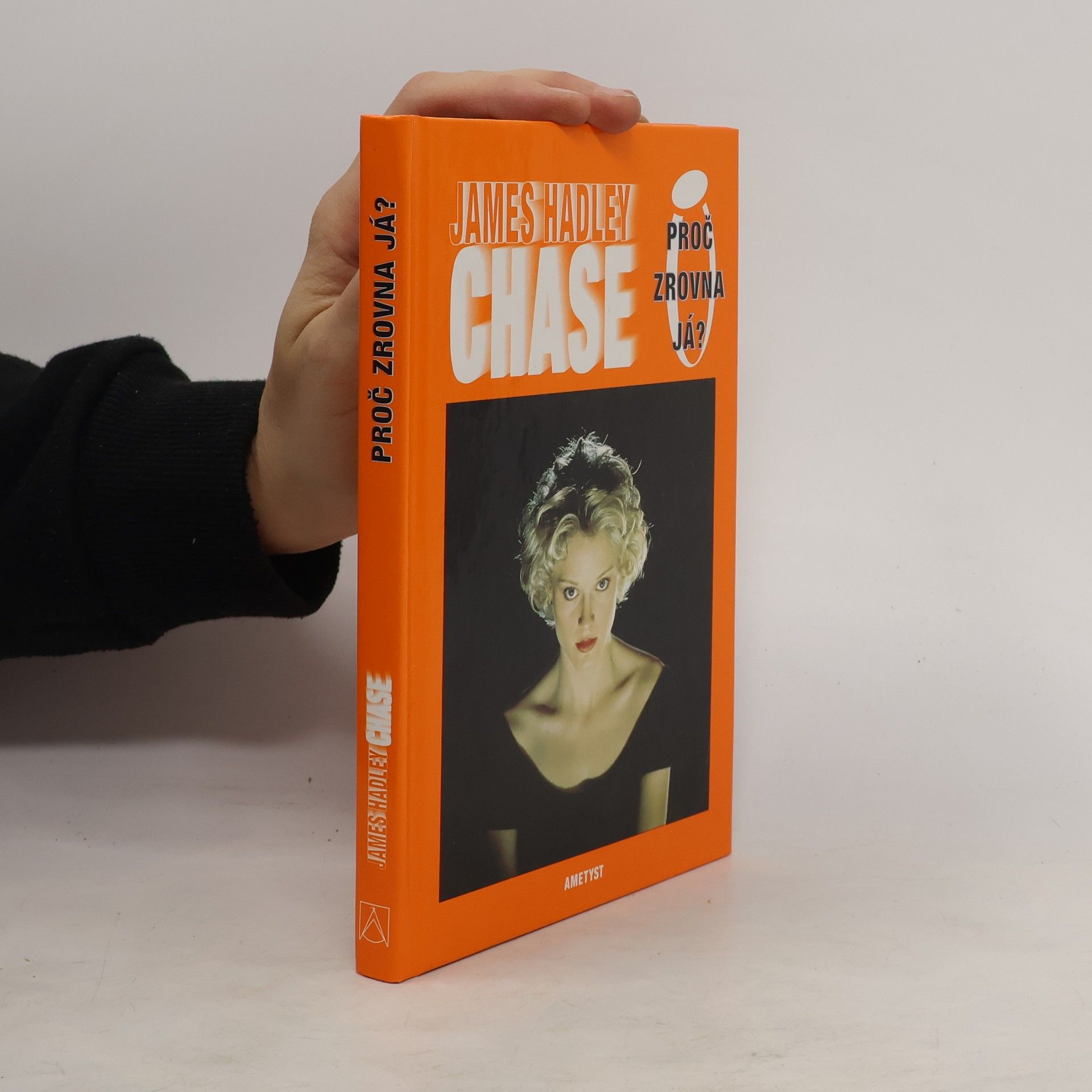 James Hadley Chase Proč zrovna já?