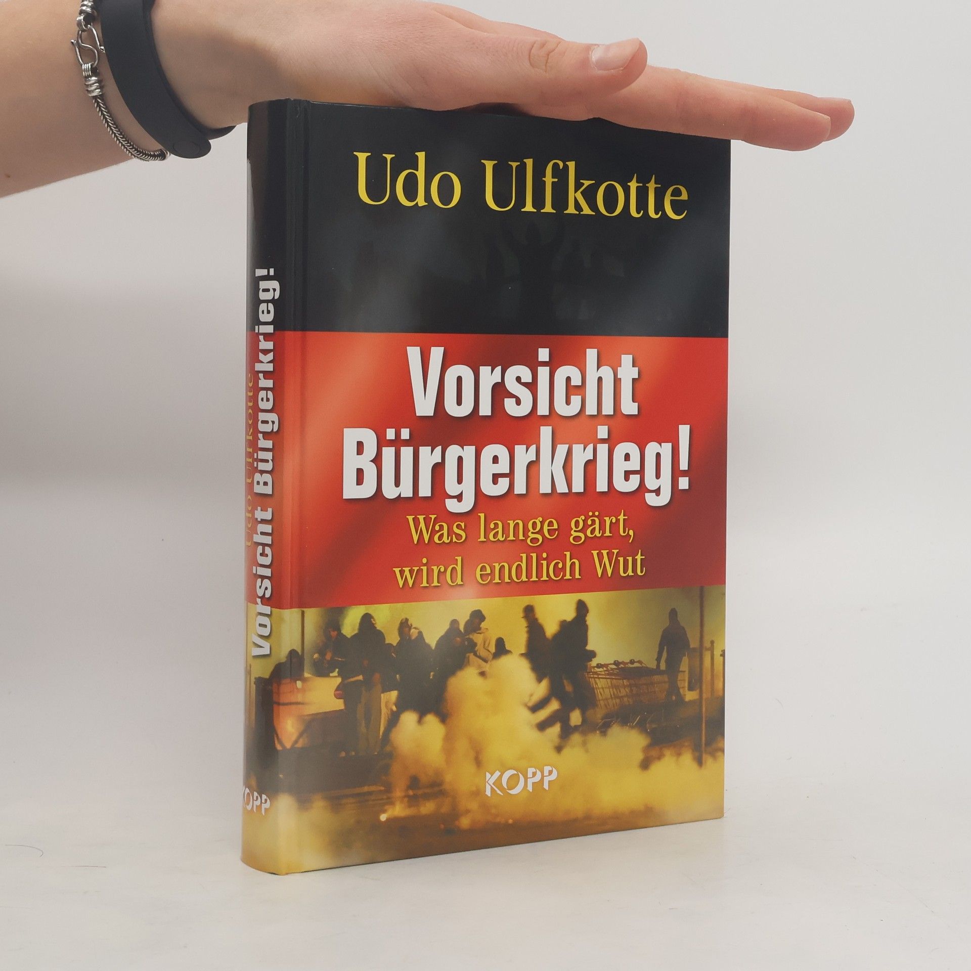 Udo Ulfkotte Vorsicht Bürgerkrieg! : was lange gärt, wird endlich Wut