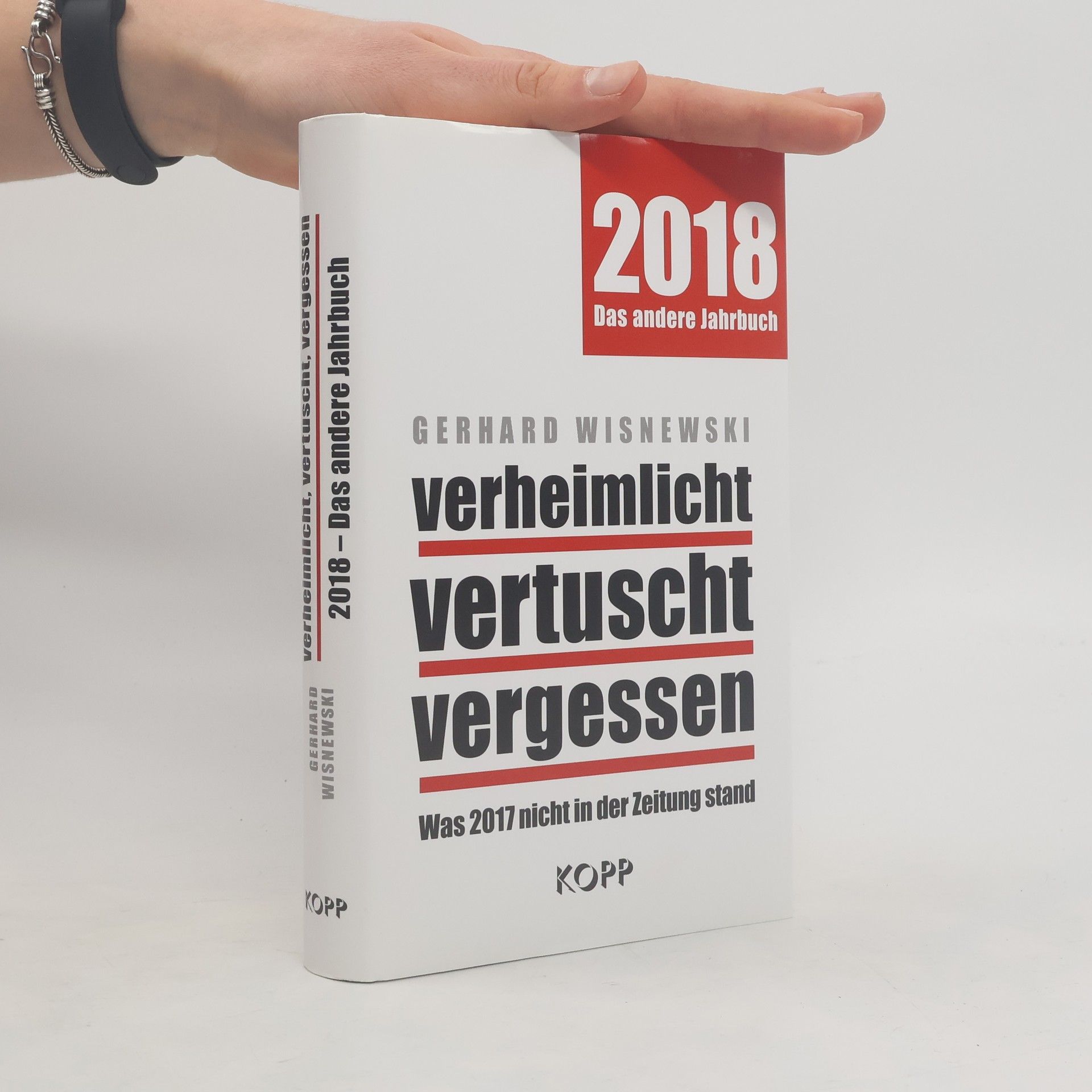 Gerhard Wisnewski Verheimlicht - Vertuscht - Vergessen 2018. Das andere Jahrbuch