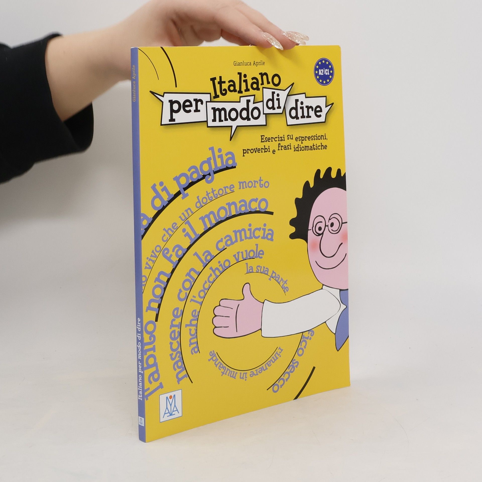 Gianluca Aprile Libro di esercizi su espressioni, proverbi e frasi idiomatiche