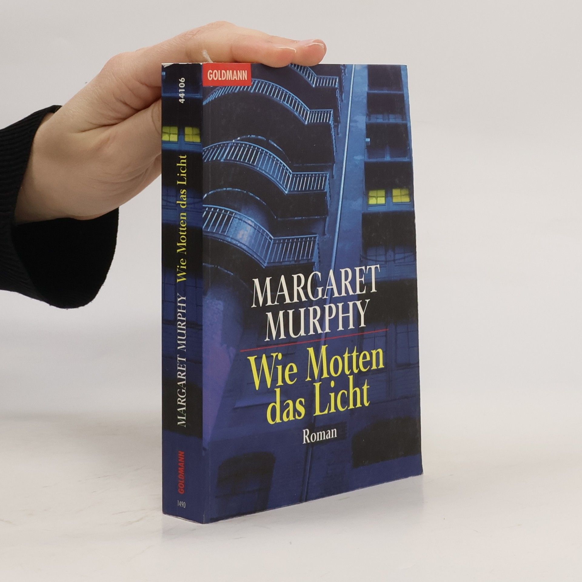 Margaret Murphy Wie Motten das Licht.