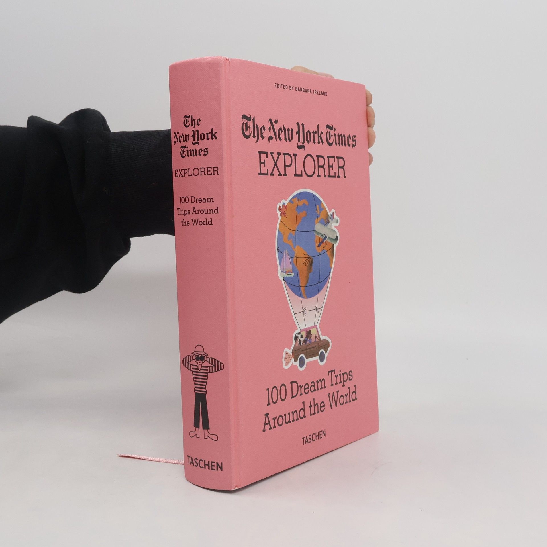 Barbara Ireland The New York Times Explorer. 100 Dream Trips Around the World