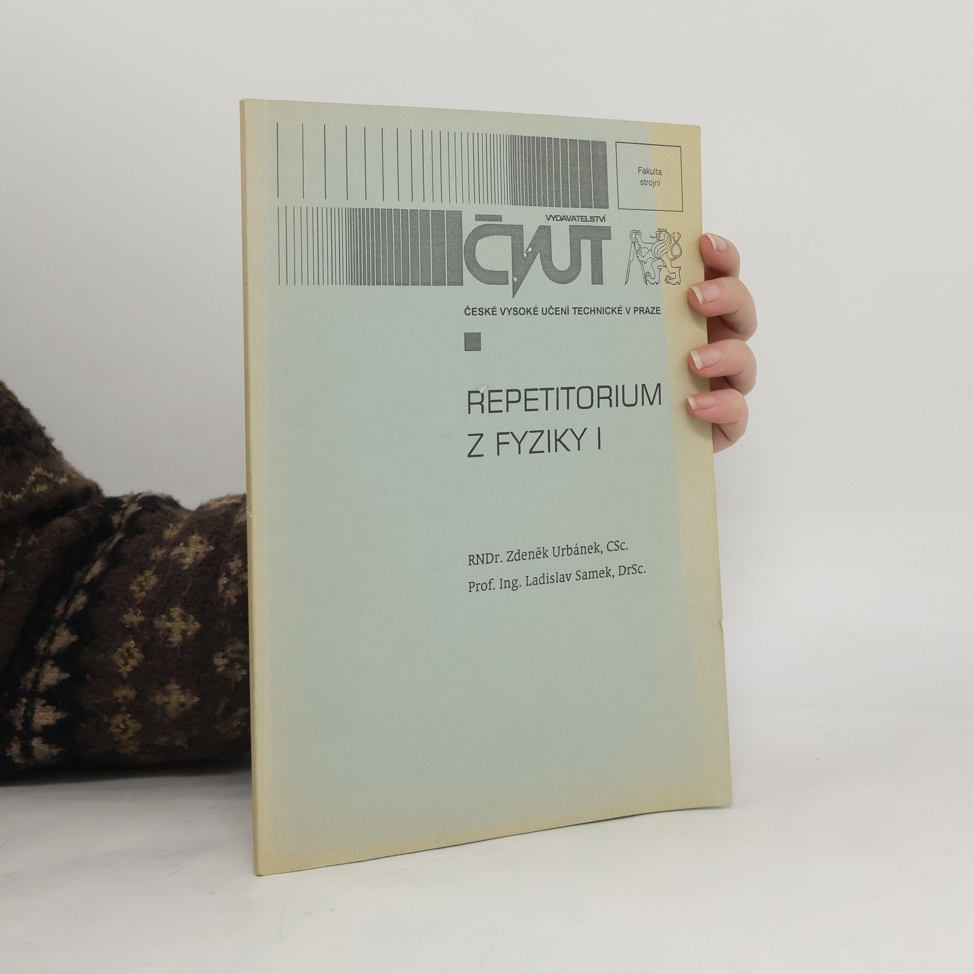 Zdeněk Urbánek Repetitorium z fyziky I