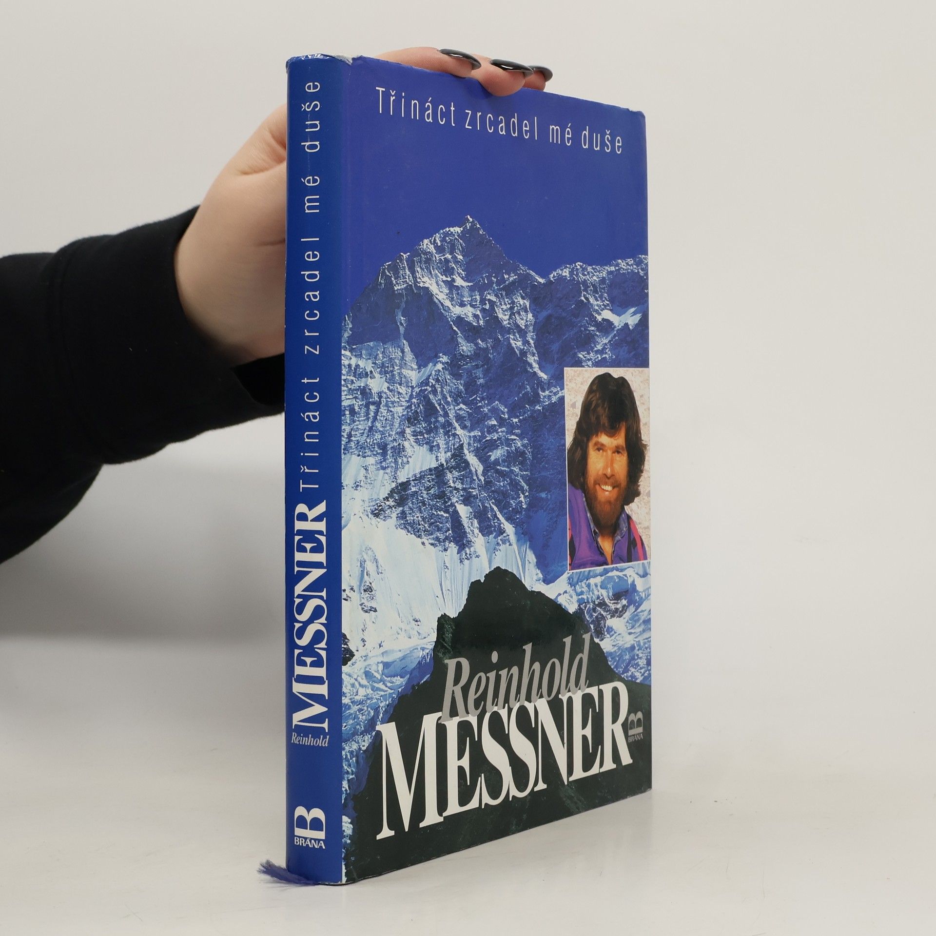 Reinhold Messner Třináct zrcadel mé duše