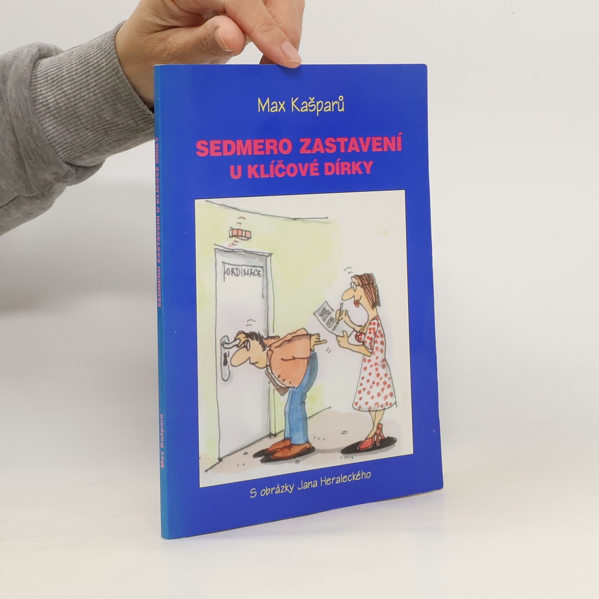 Max Kašparů Sedmero zastavení u klíčové dírky