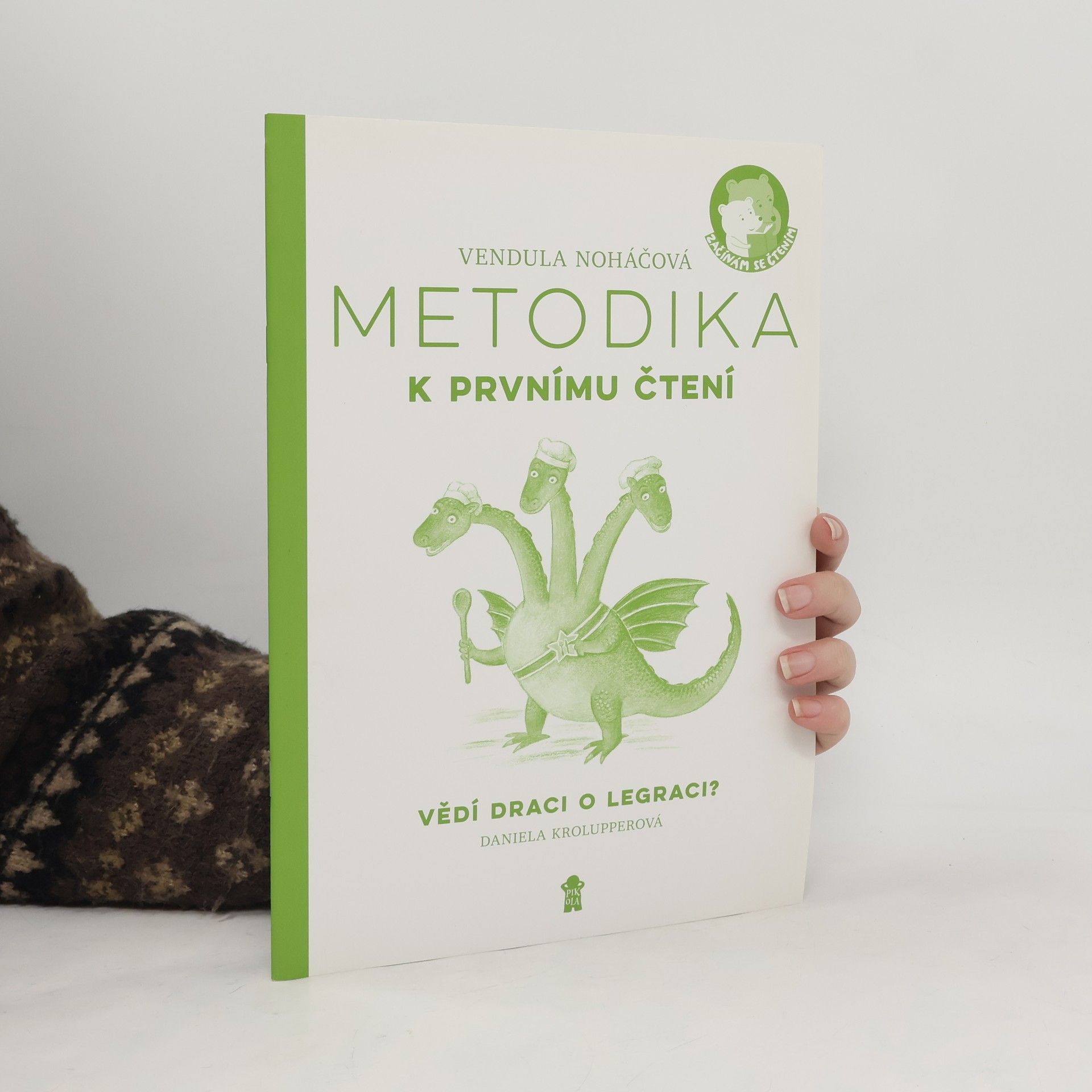 Vendula Noháčová Metodika k prvnímu čtení - Vědí draci o legraci
