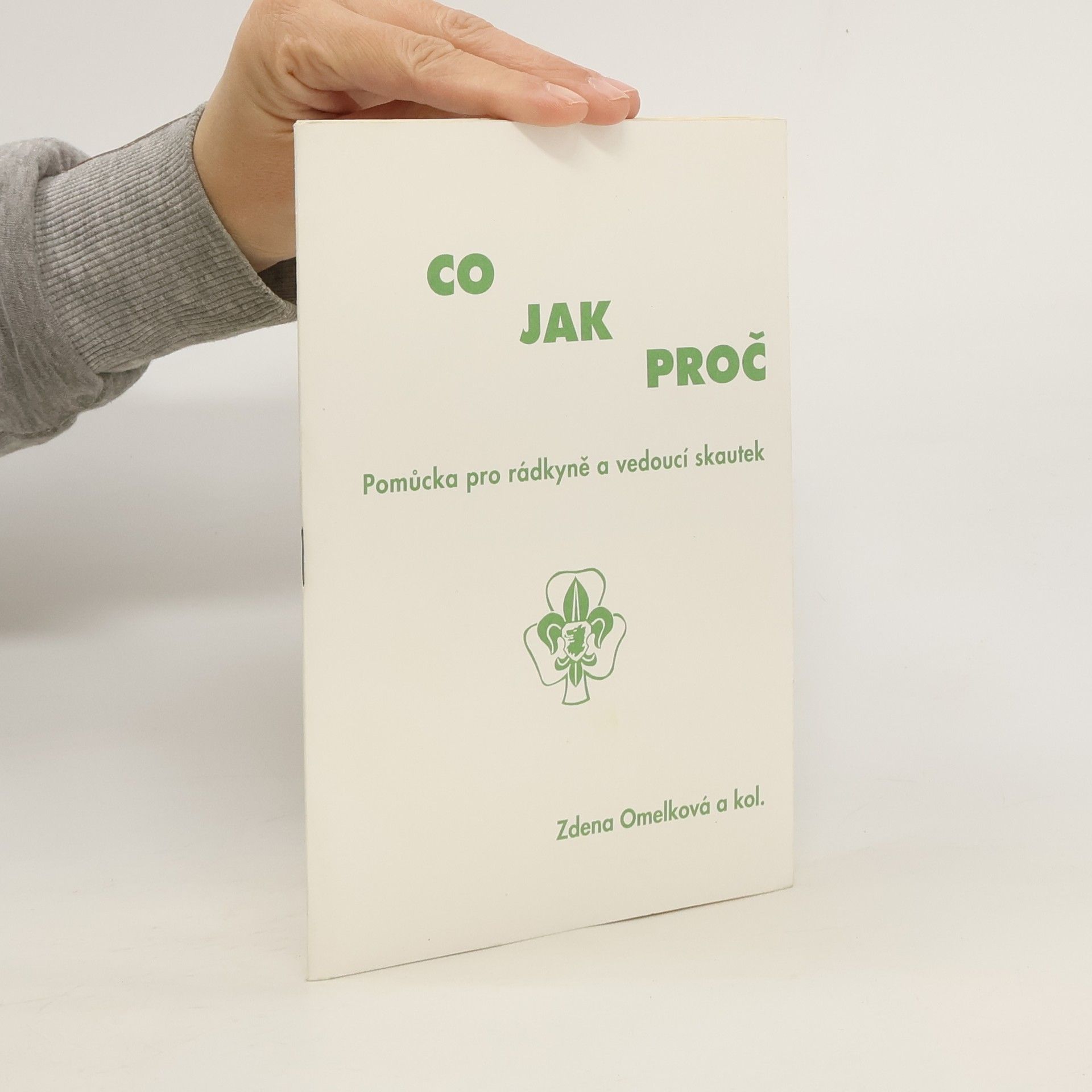 Zdena Omelková Co jak proč, pomůcka pro rádkyně a vedoucí skautek
