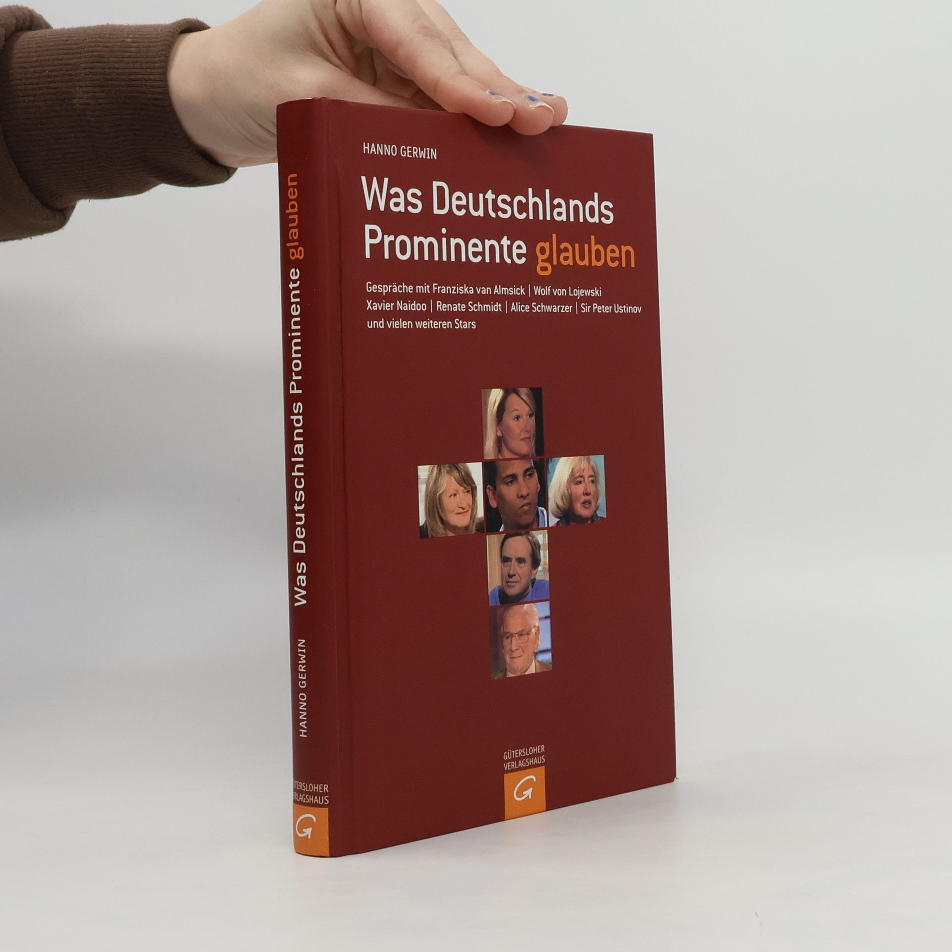 Hanno Gerwin Was Deutschlands Prominente glauben
