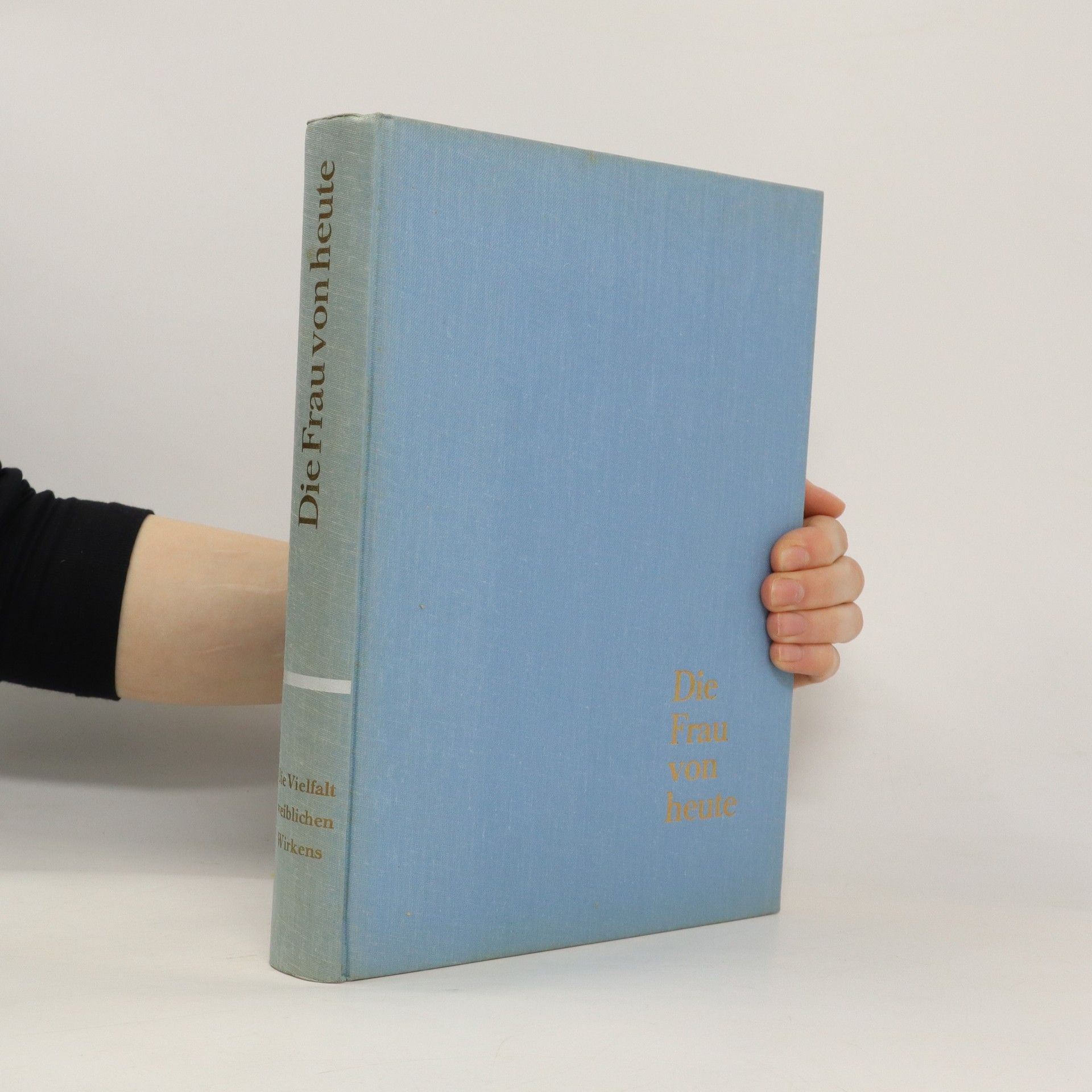 Autores varios Die Frau von heute. Dritter Band
