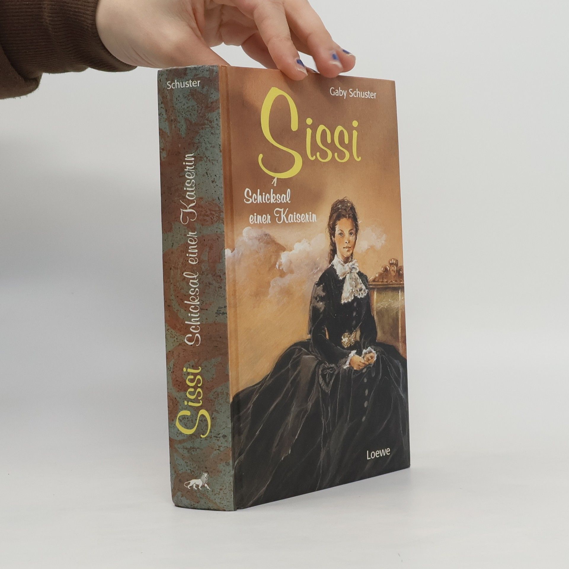 Gaby Schuster Sissi - Schicksal einer Kaiserin