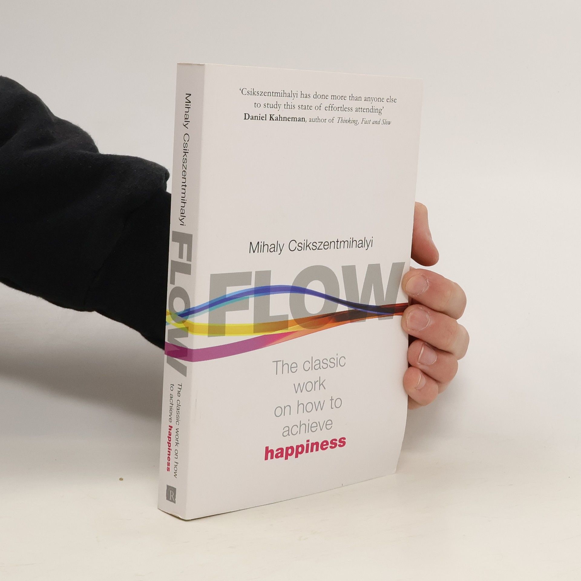 Mihaly Csikszentmihalyi Flow. The Classic Work on How to Achieve Happines