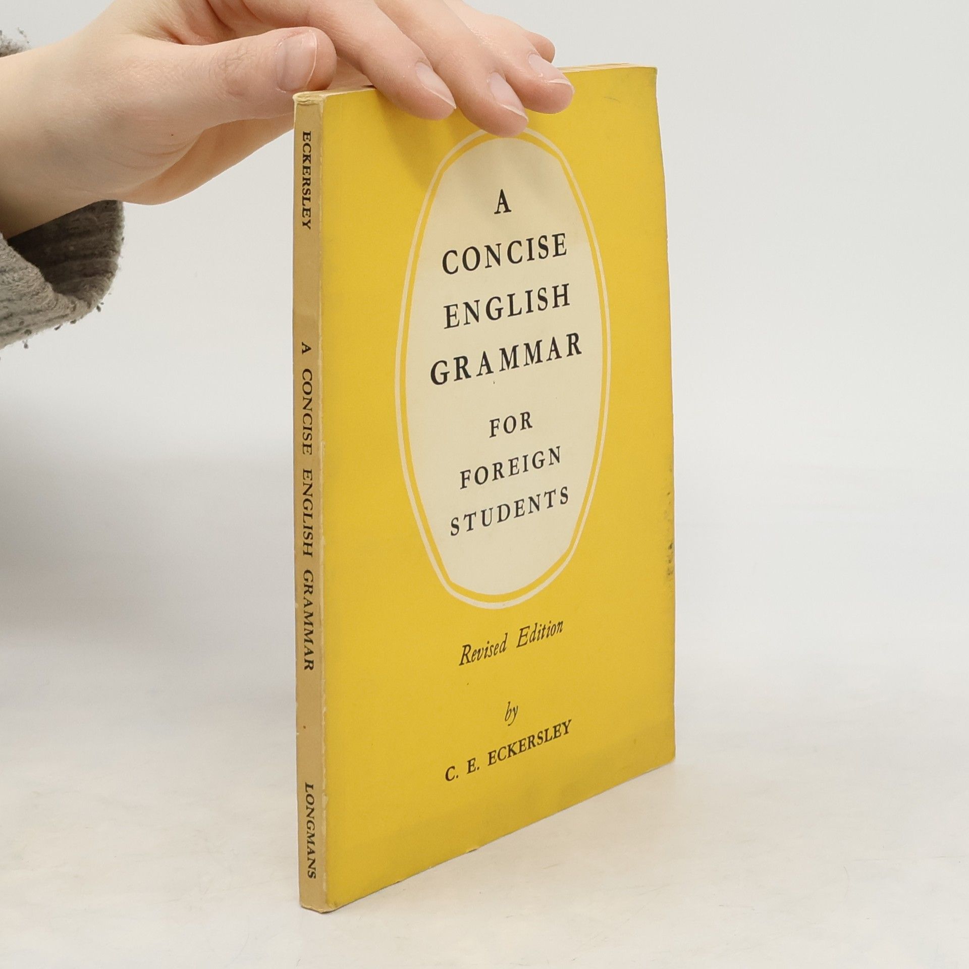 C. E. Eckersley A Concise English Grammar for Foreign Students