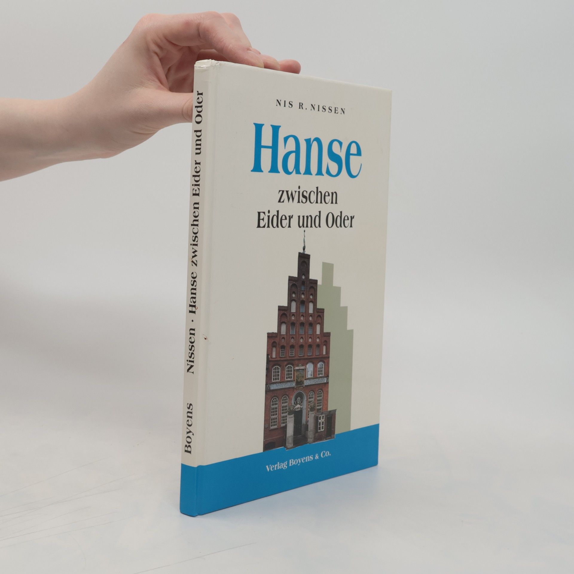 Nis R. Nissen Hanse zwischen Eider und Oder