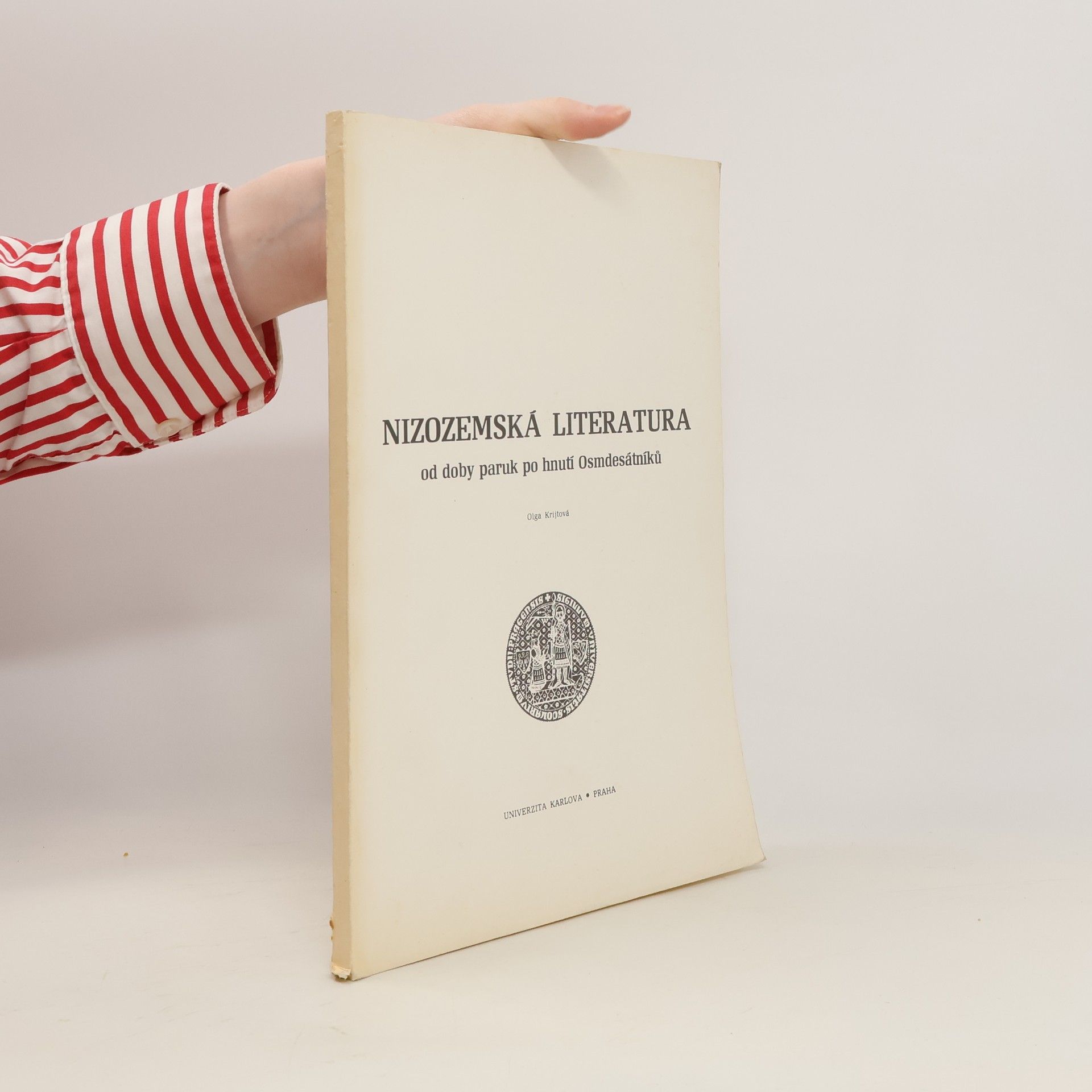 Olga Krijtová Nizozemská literatura od doby paruk po hnutí Osmdesátníků