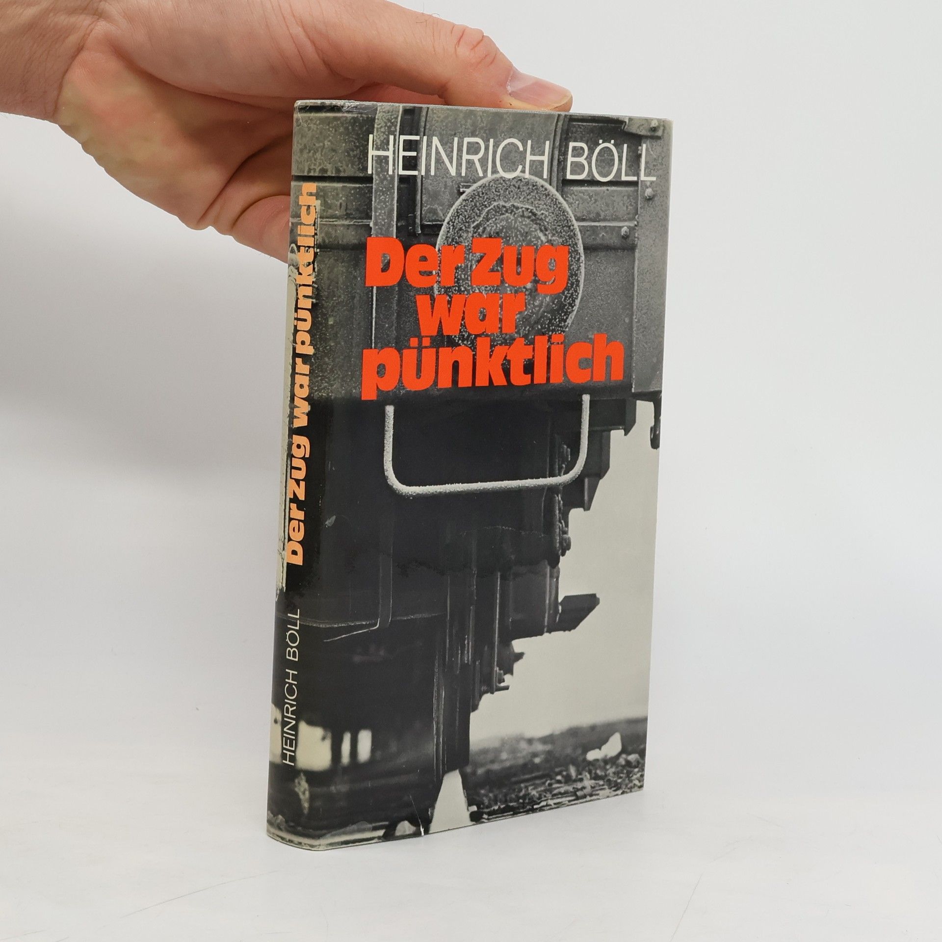 Heinrich Böll Der Zug war pünktlich