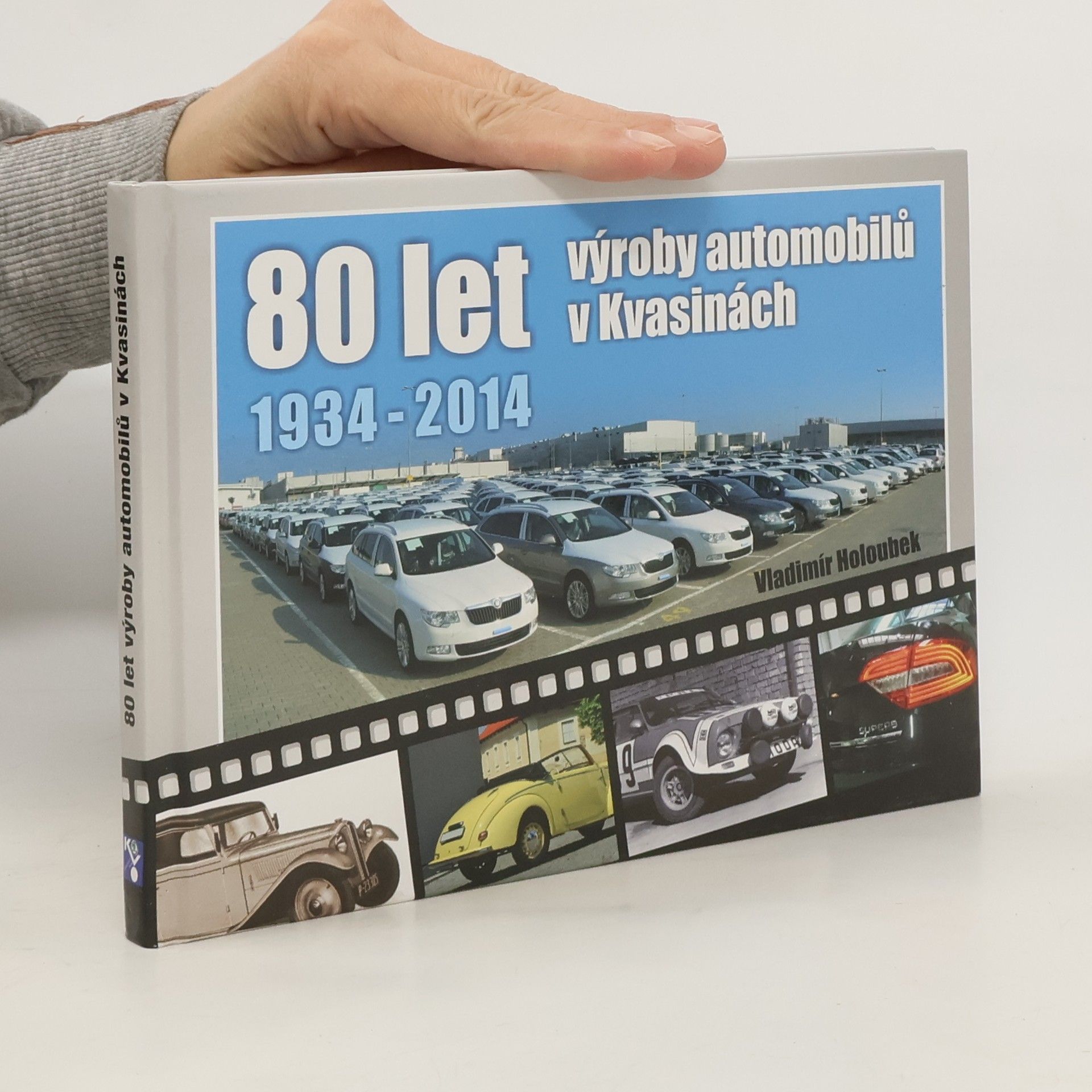 Vladimír Holoubek 80 let výroby automobilů v Kvasinách
