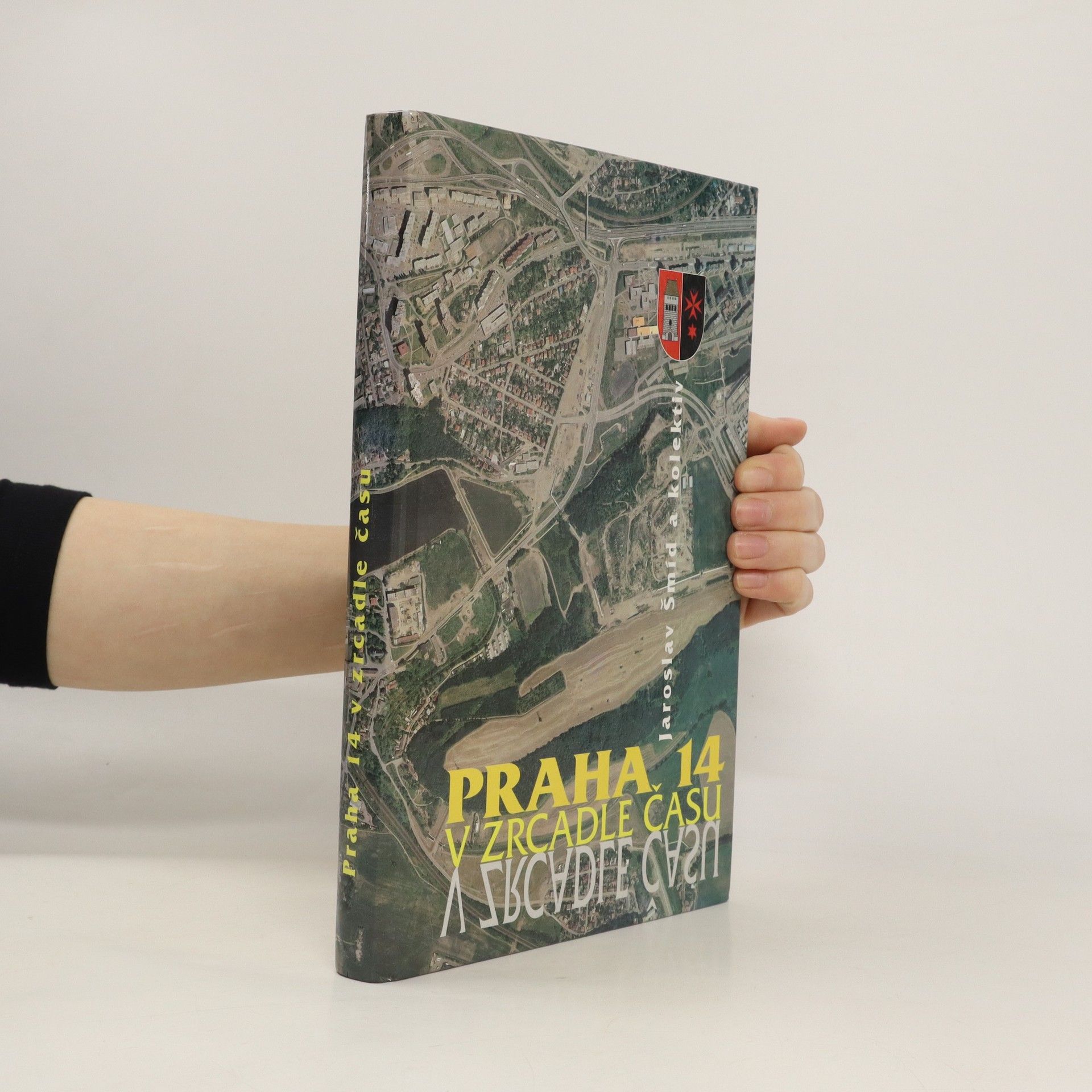 Jaroslav Šmíd Praha 14 v zrcadle času