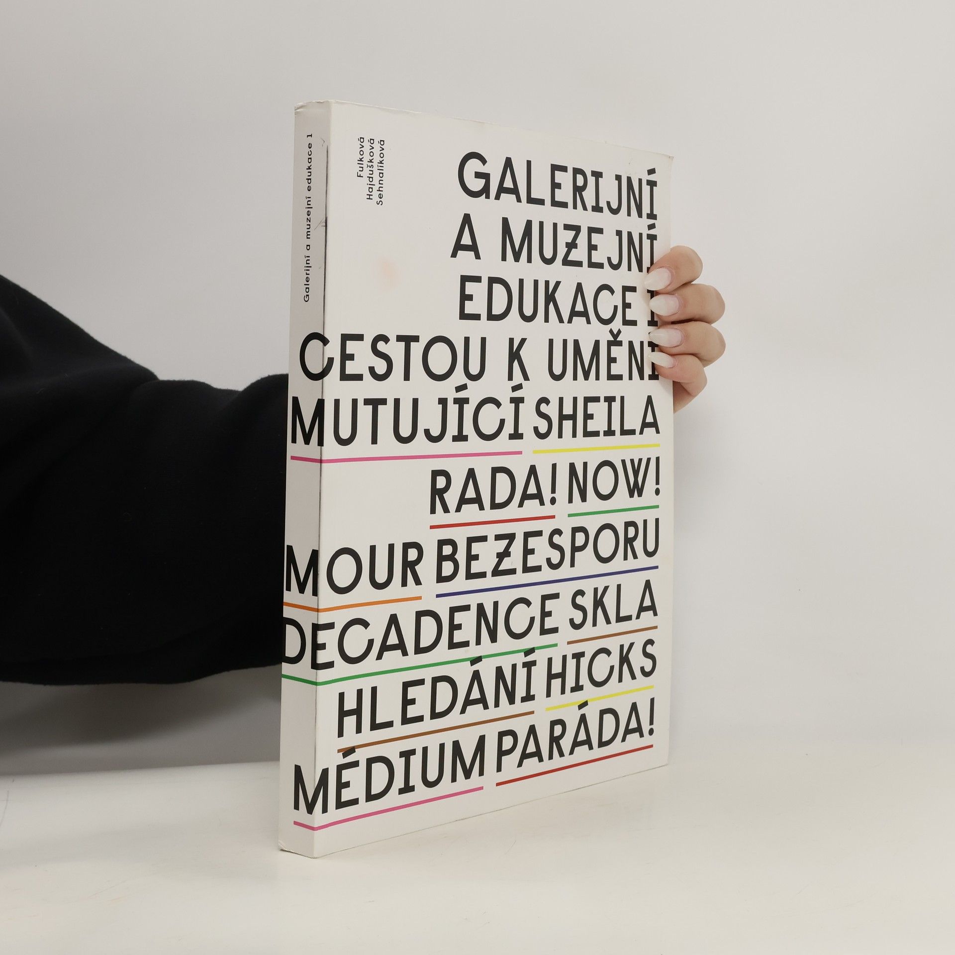 Marie Fulková Galerijní a muzejní edukace