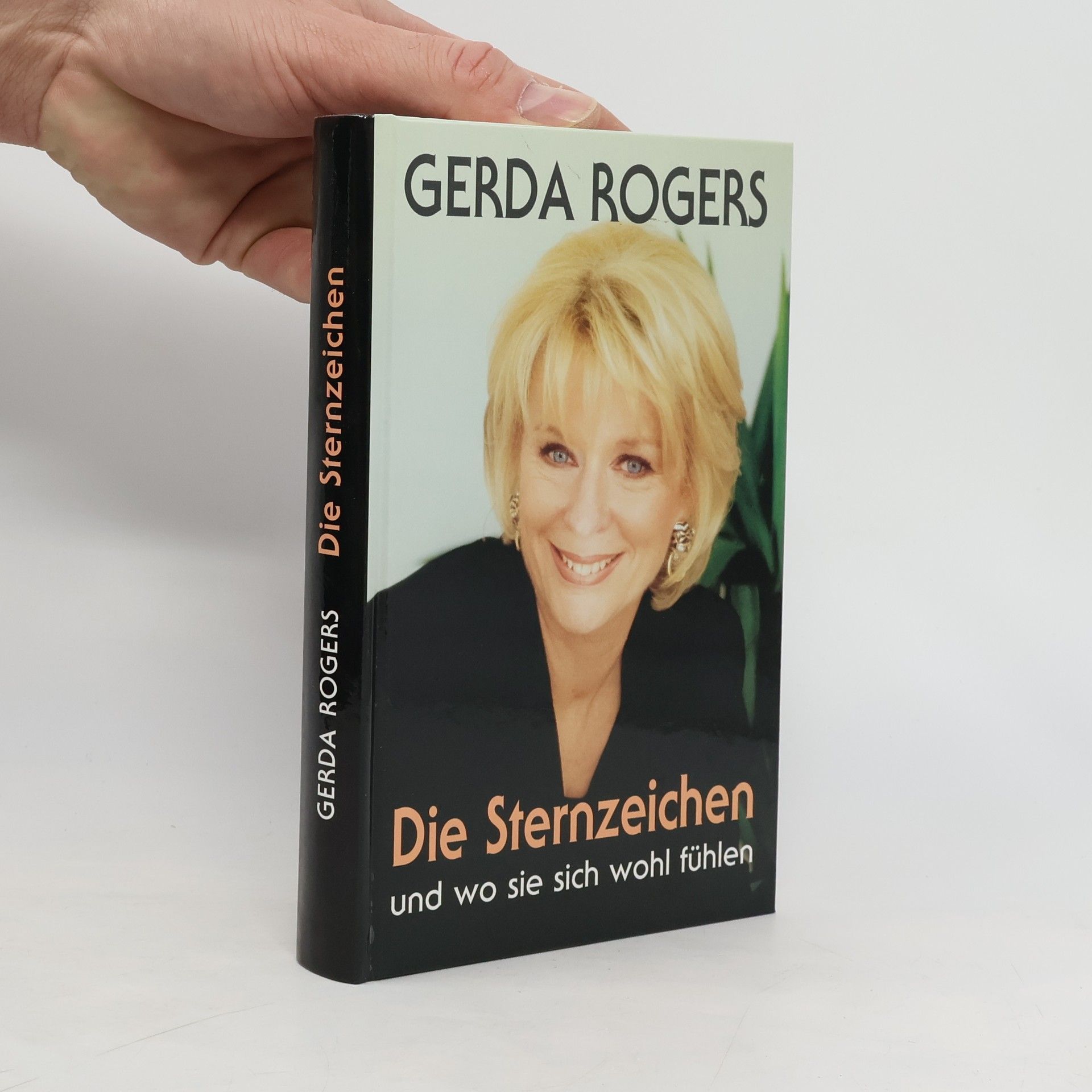 Gerda Rogers Die Sternzeichen und wo sie sich wohl fühlen