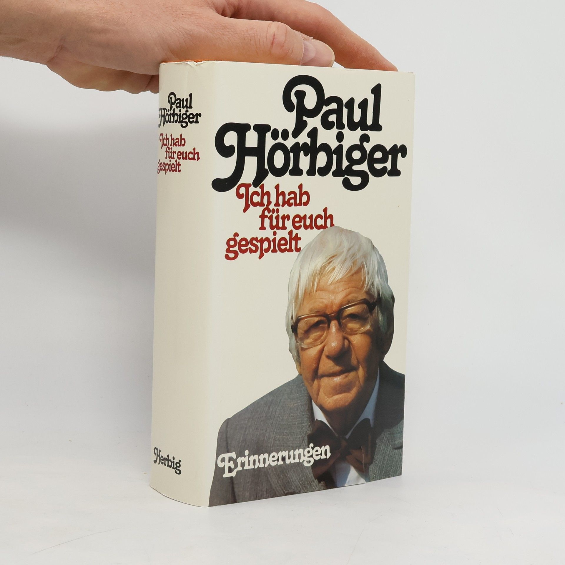 Paul Hörbiger Ich hab für euch gespielt