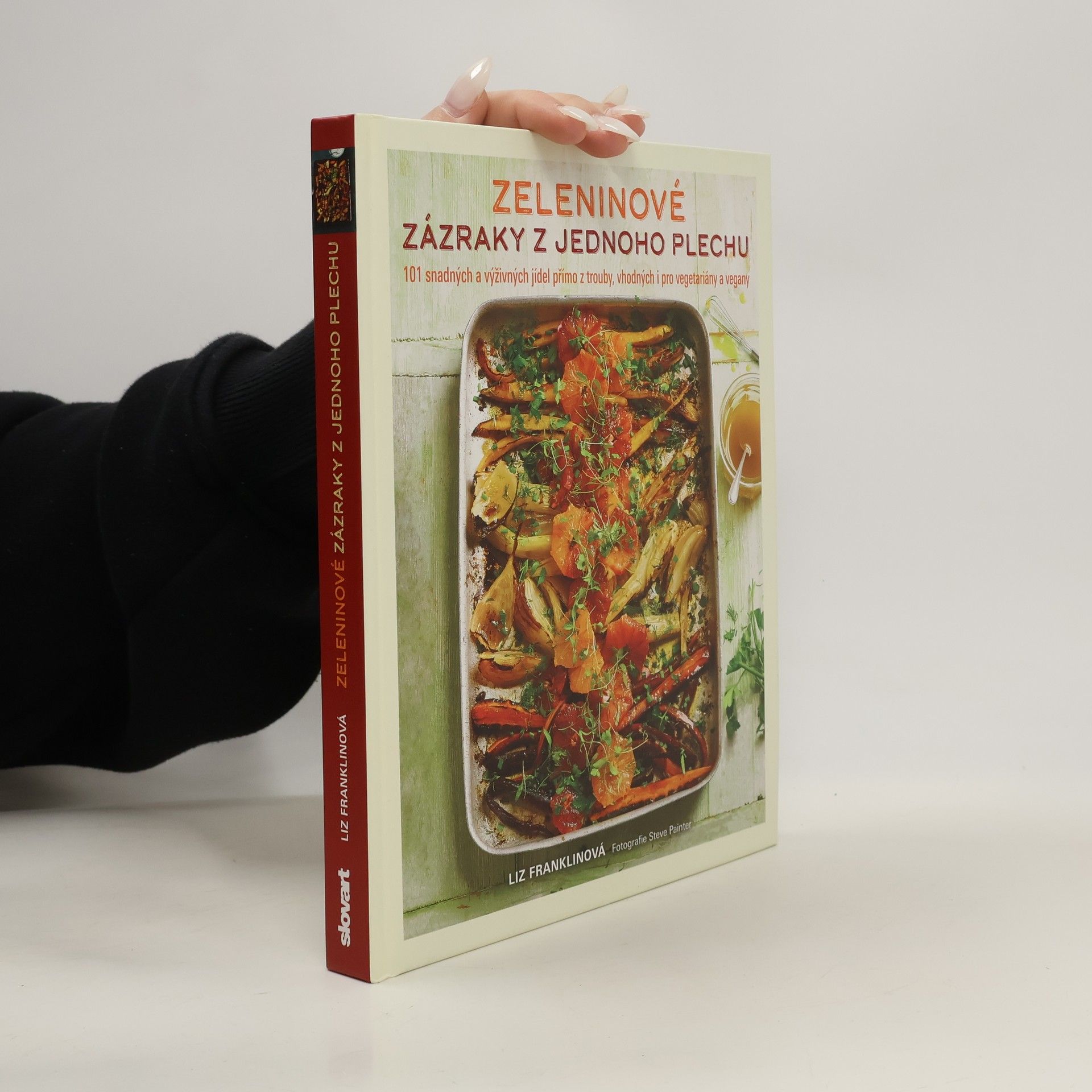 Liz Franklin Zeleninové zázraky z jednoho plechu