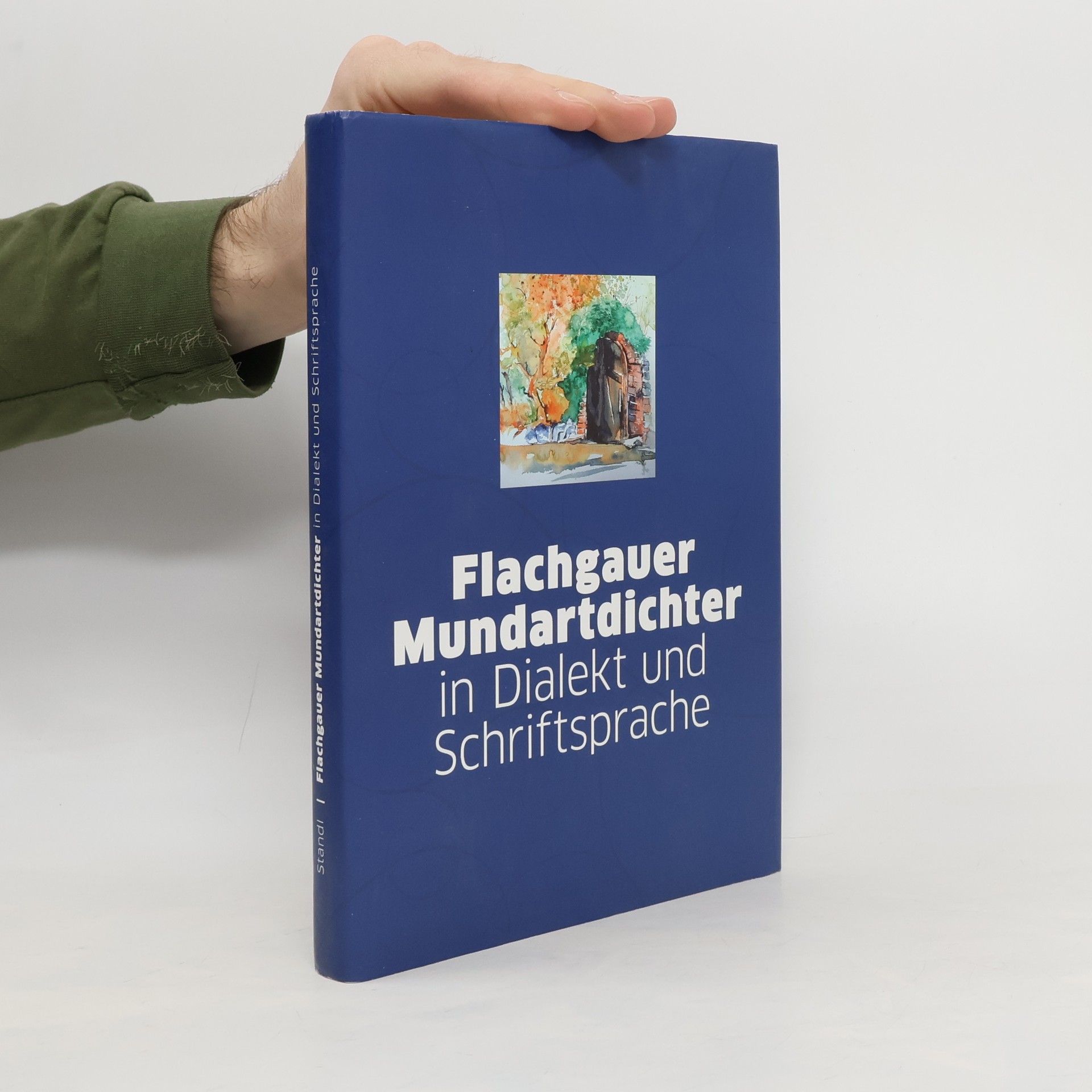 Josef A. Standl Flachgauer Mundartdichter in Dialekt und Schriftsprache
