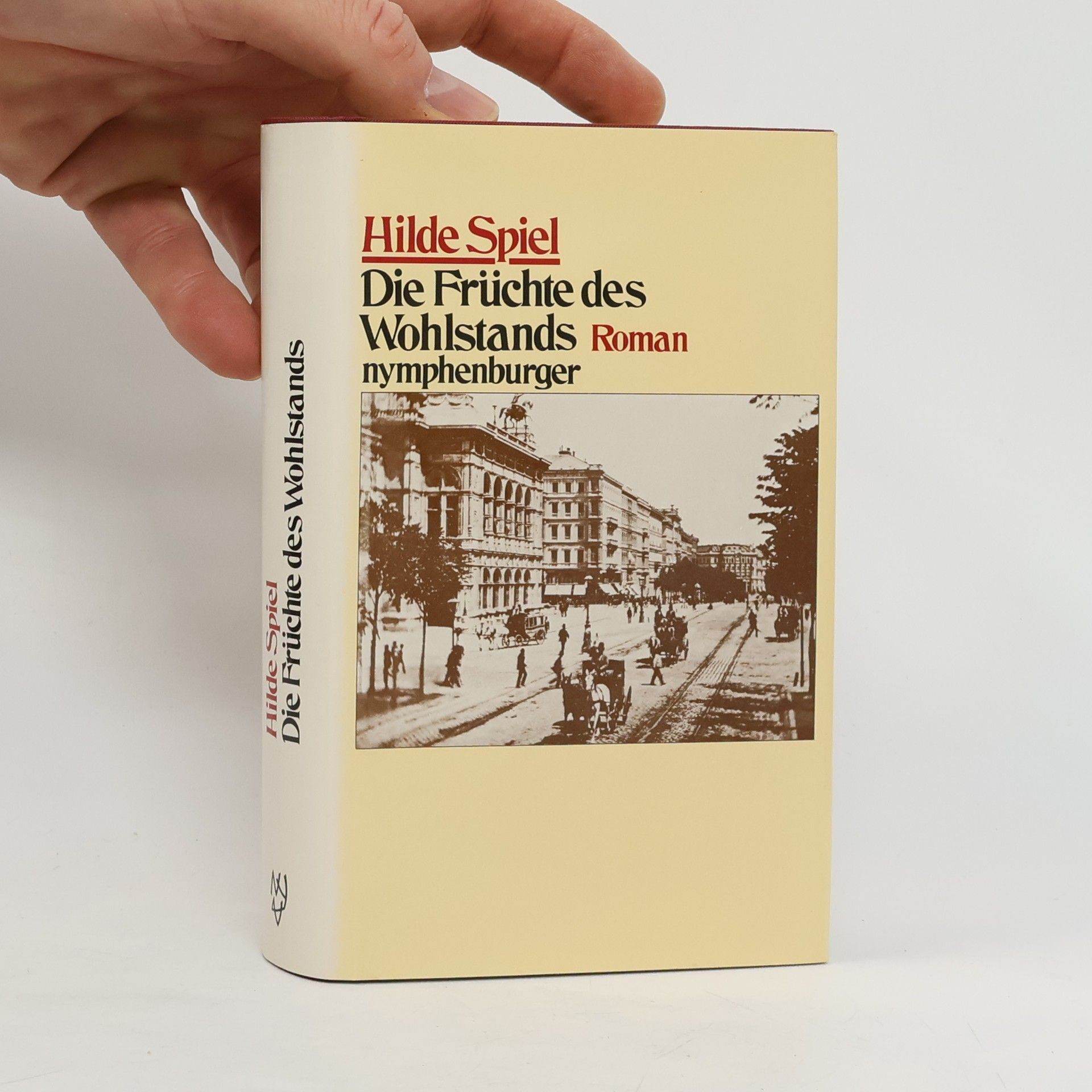 Hilde Spiel Die Früchte des Wohlstands