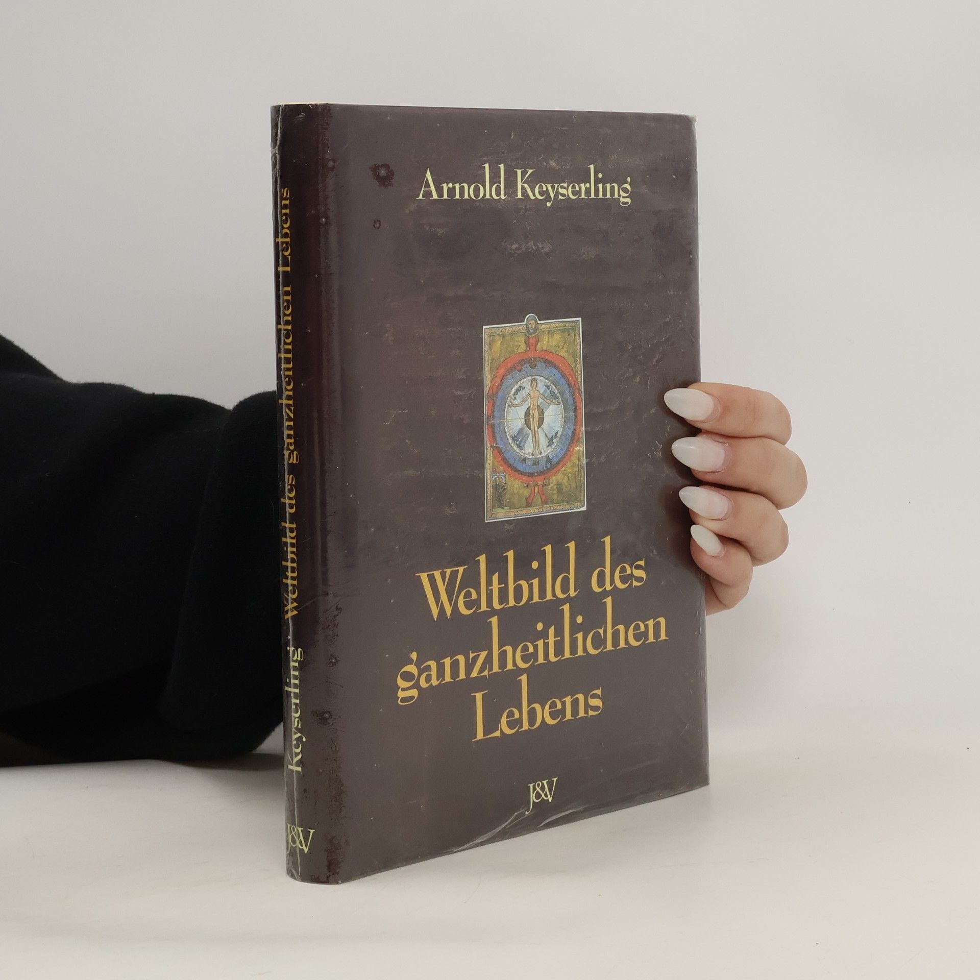 Arnold Keyserling Weltbild des ganzheitlichen Lebens