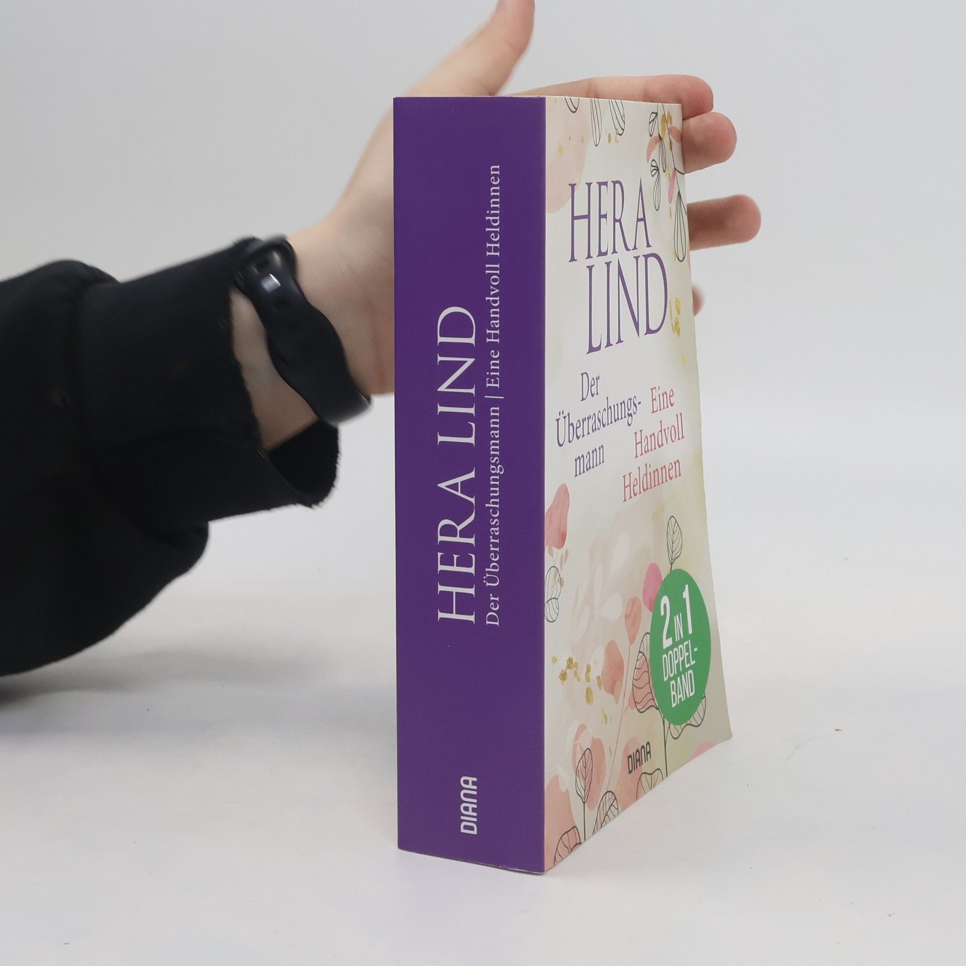 Hera Lind Der Überraschungs-Mann. Eine Handvoll Heldinnen