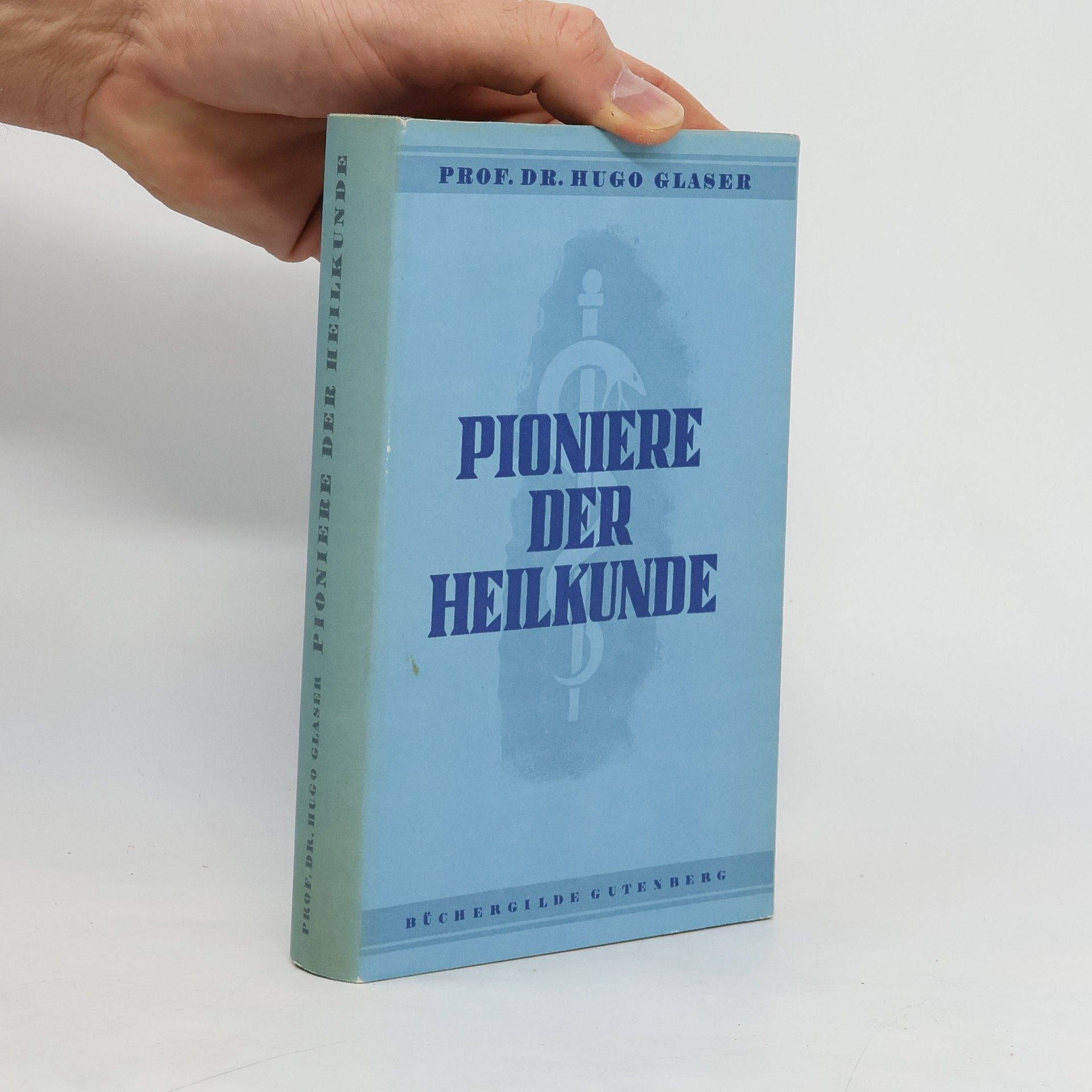Hugo Glaser Pioniere der Heilkunde