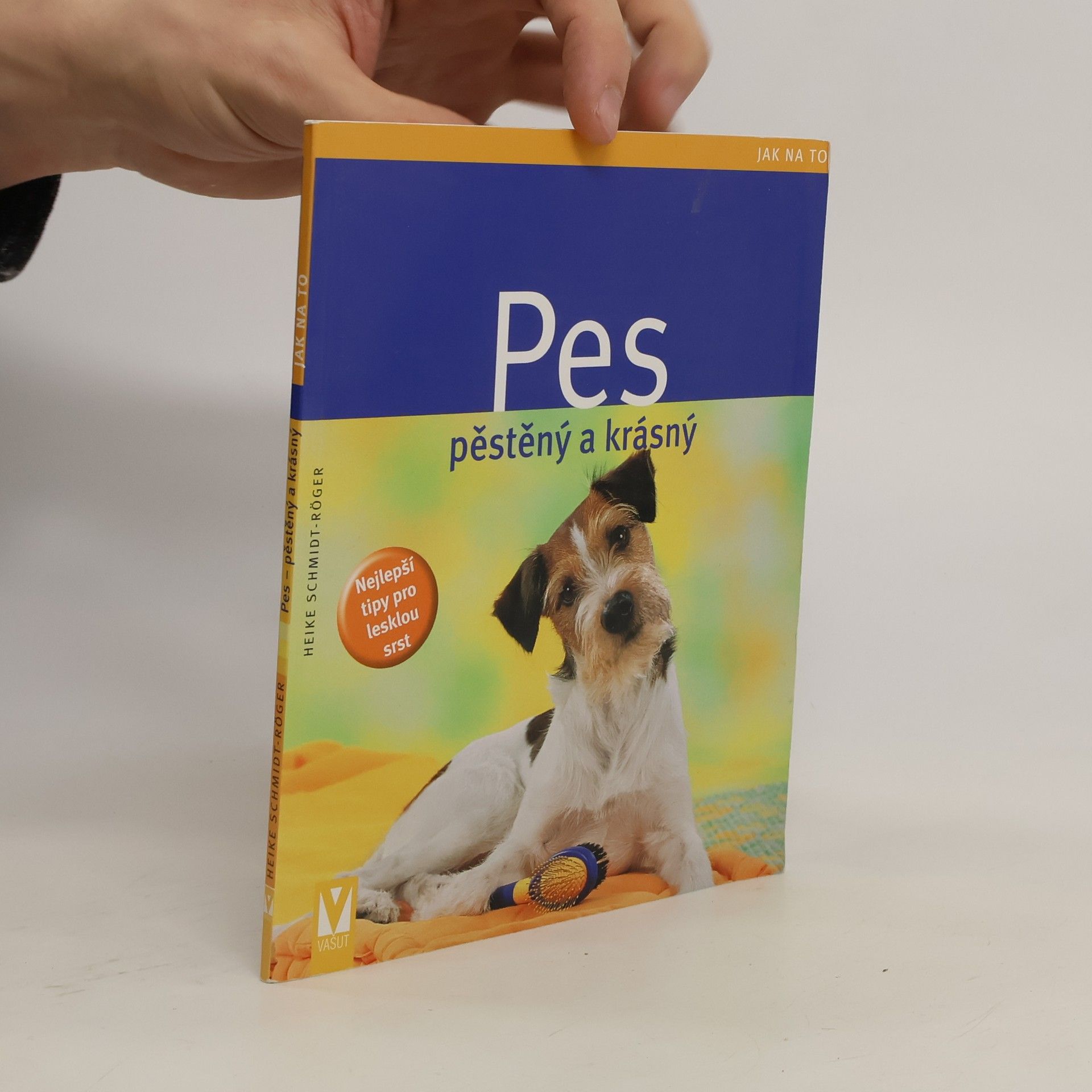 Heike Schmidt-Röger Pes: Pěstěný a krásný