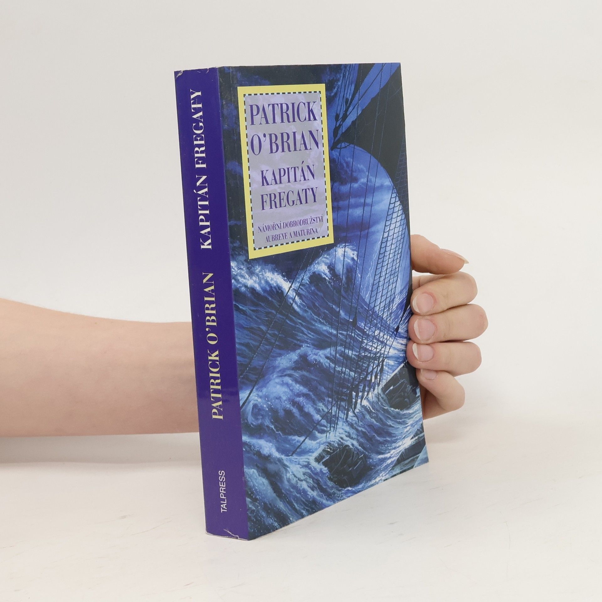 Patrick O'Brian Námořní dobrodružství Aubreye a Maturina 2. Kapitán fregaty