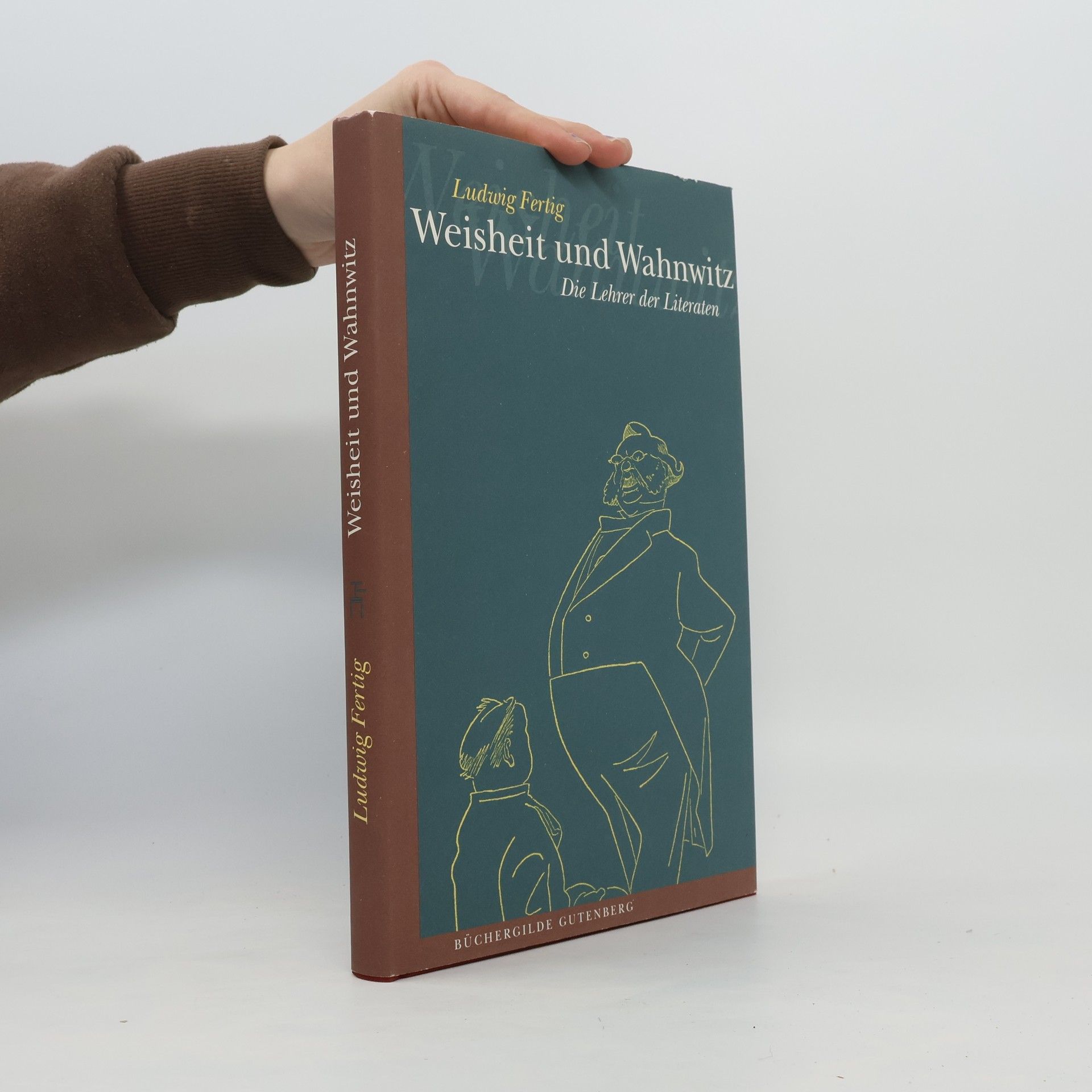 Ludwig Fertig Weisheit und Wahnwitz