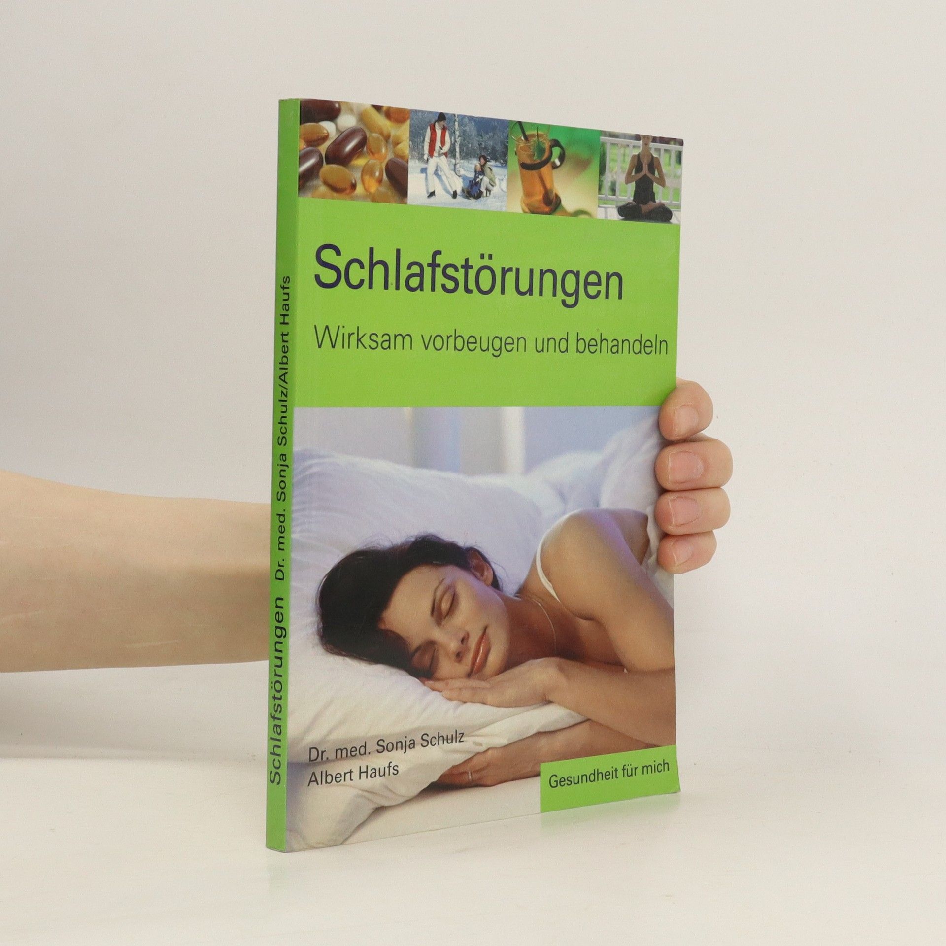 Sonja Schulz Schlafstörungen - wirksam vorbeugen und behandeln