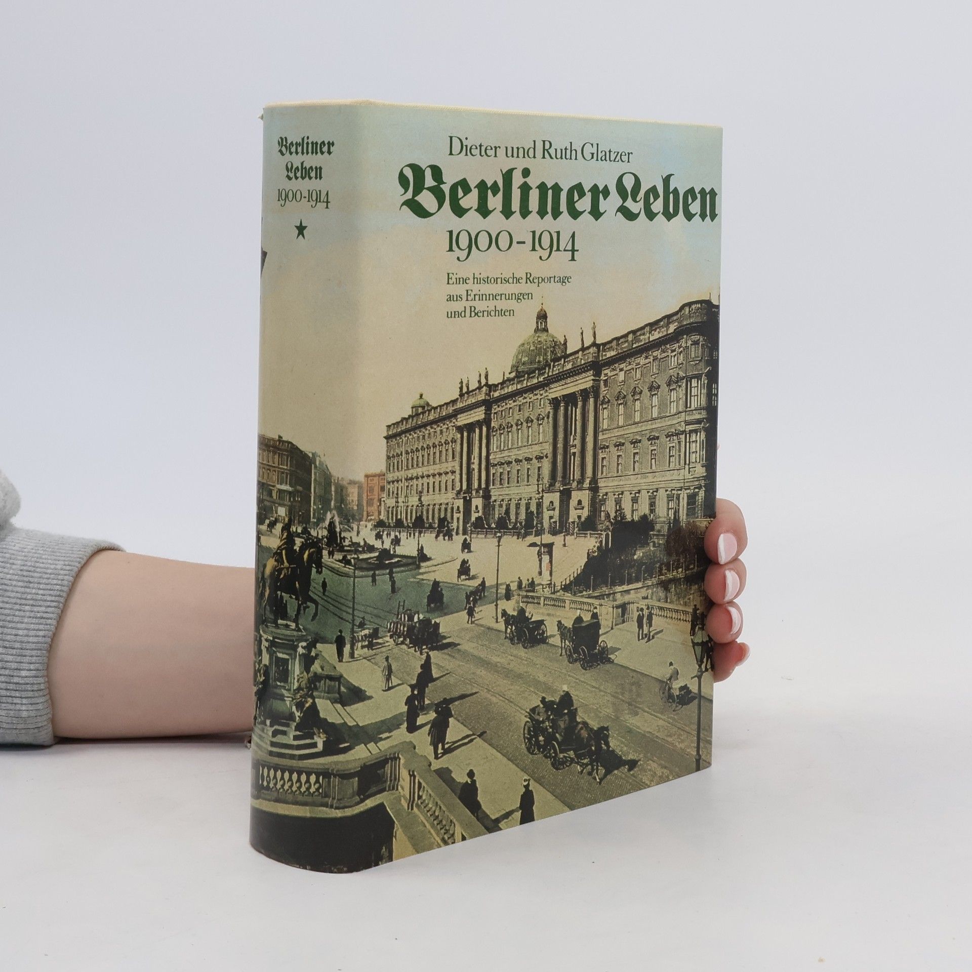 Dieter Glatzer Berliner Leben 1900-1914