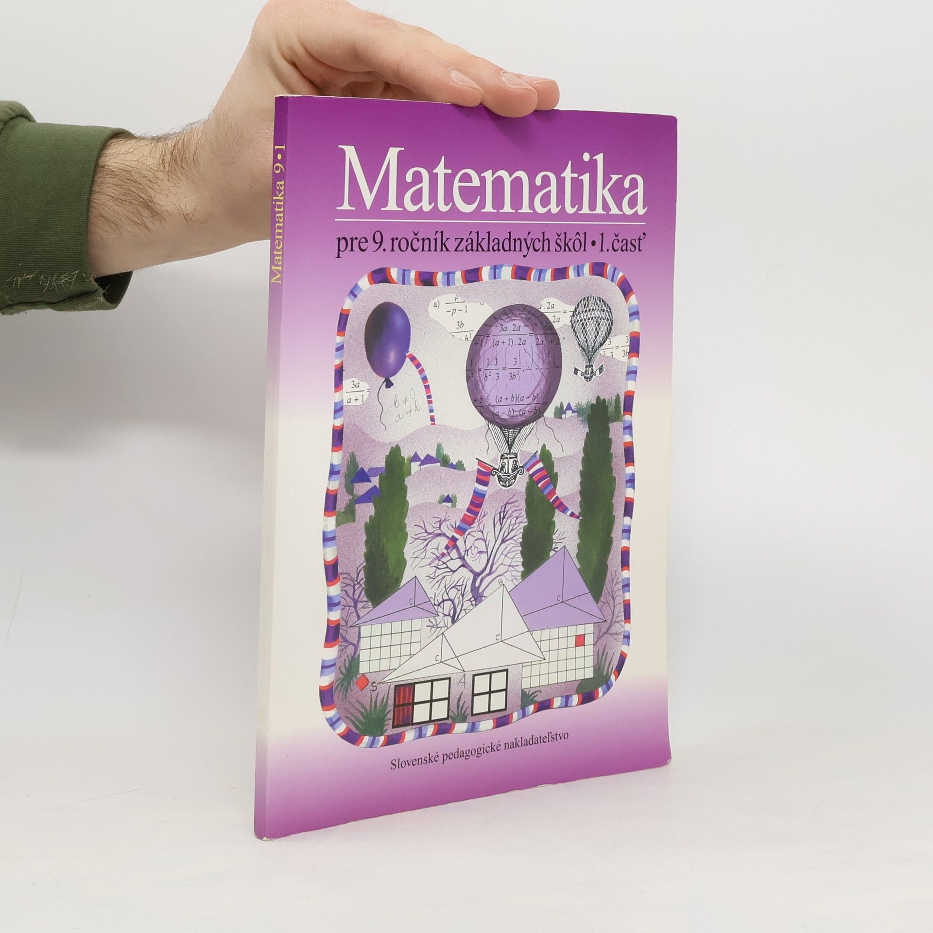Ondrej Šedivý Matematika pre 9. ročník základných škôl. 1. časť