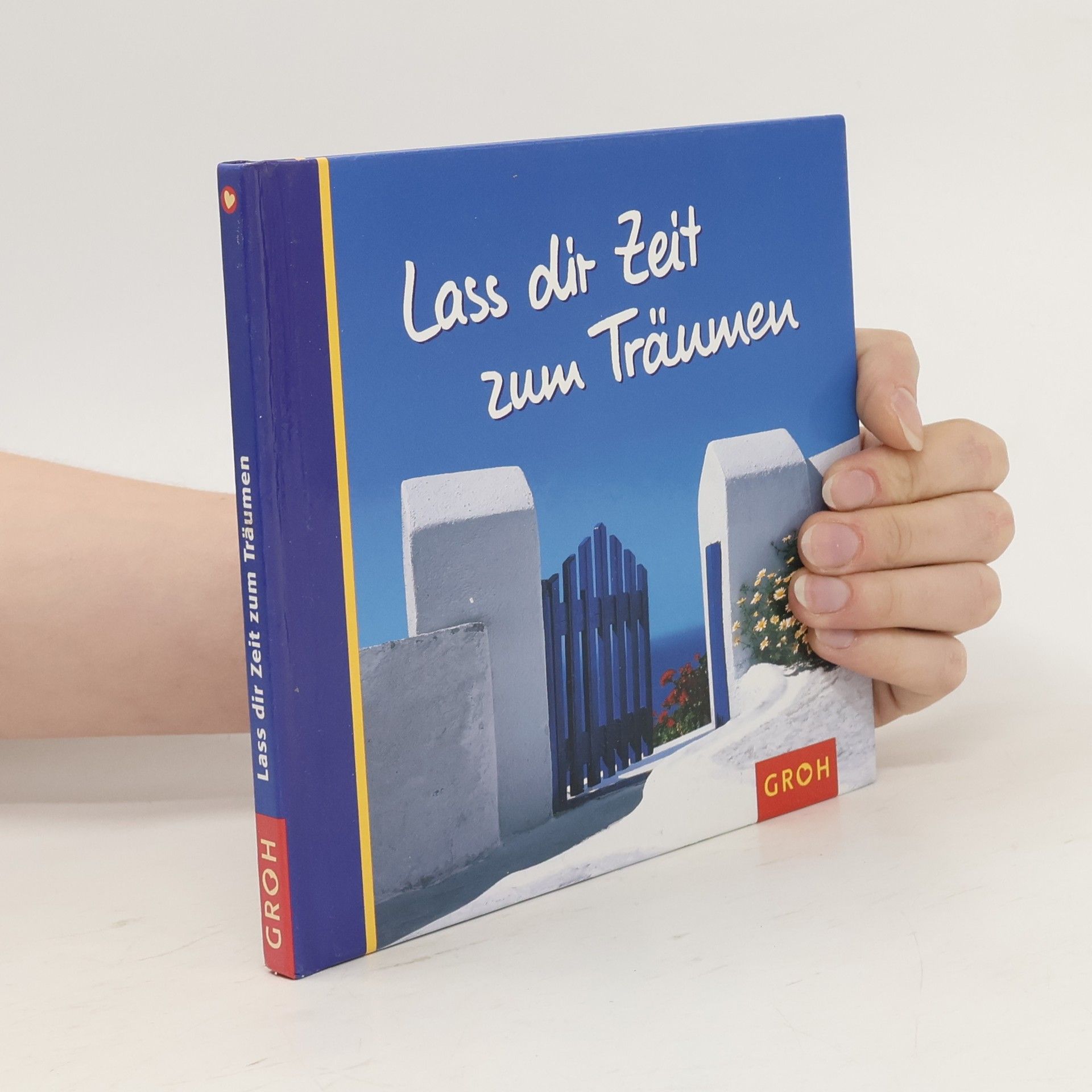 Ursula Kohaupt Lass dir Zeit zum Träumen