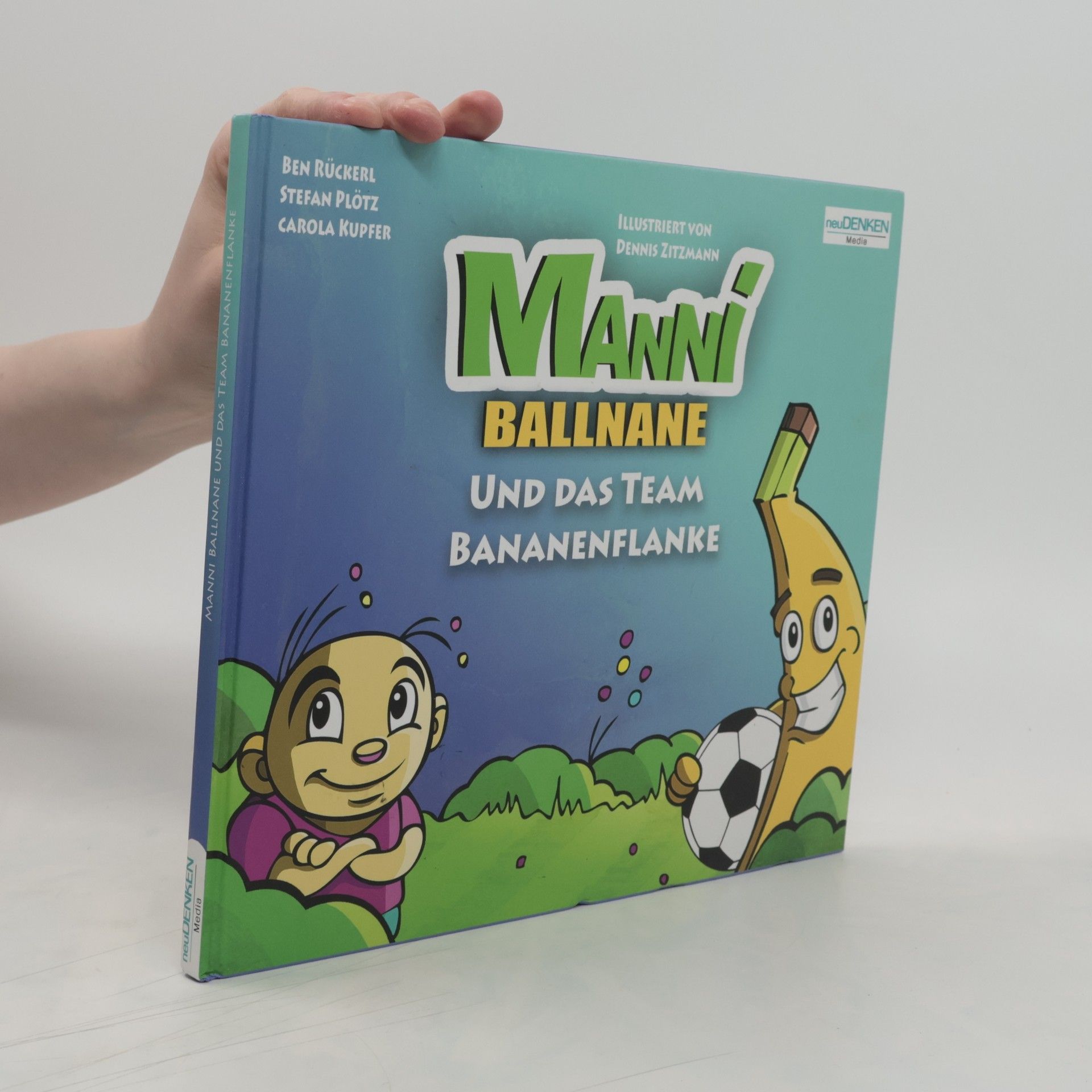 Ben Rückerl Manni Ballnane und das Team Bananenflanke