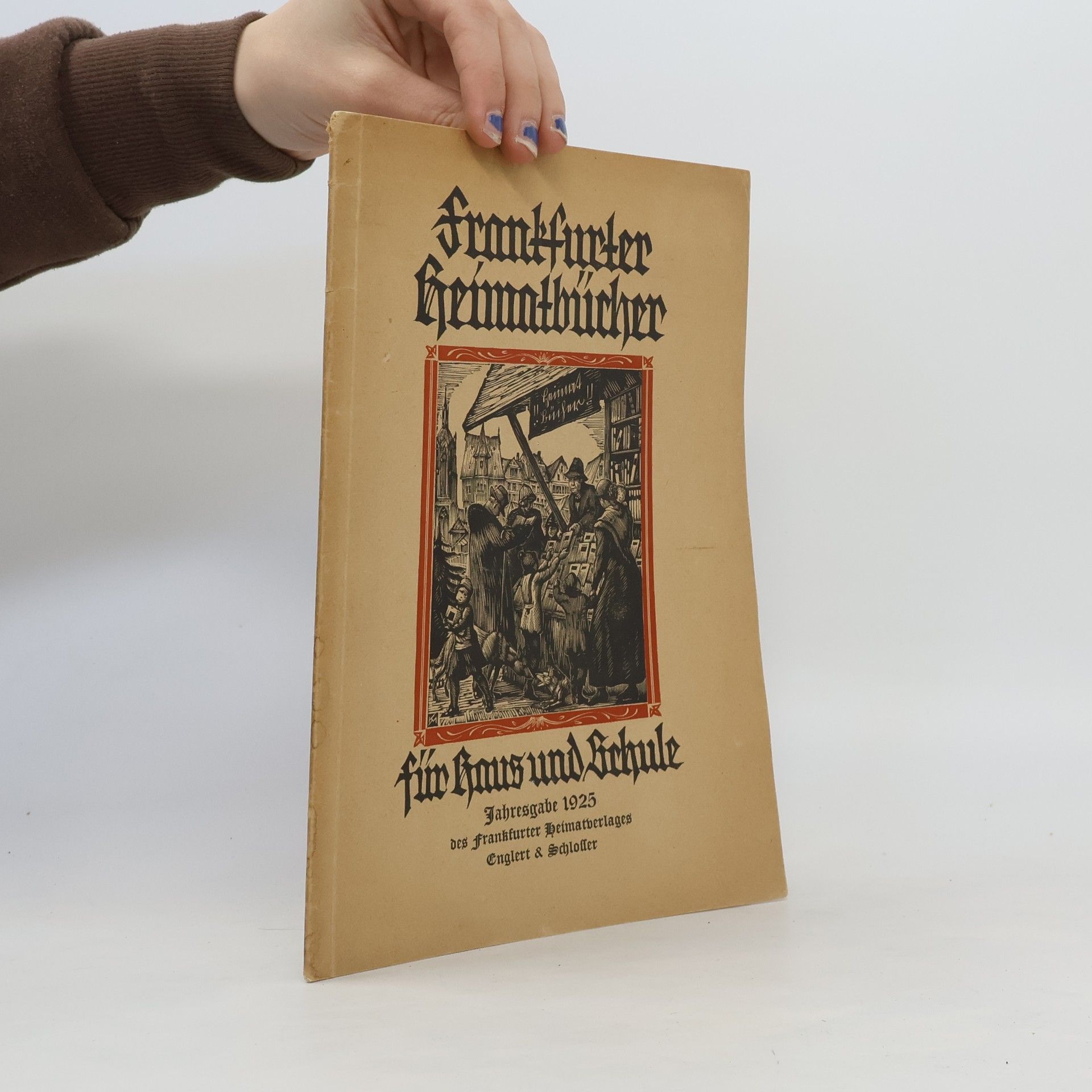 Collectif d'auteurs Frankfurter Heimatbücher für Haus und Schule