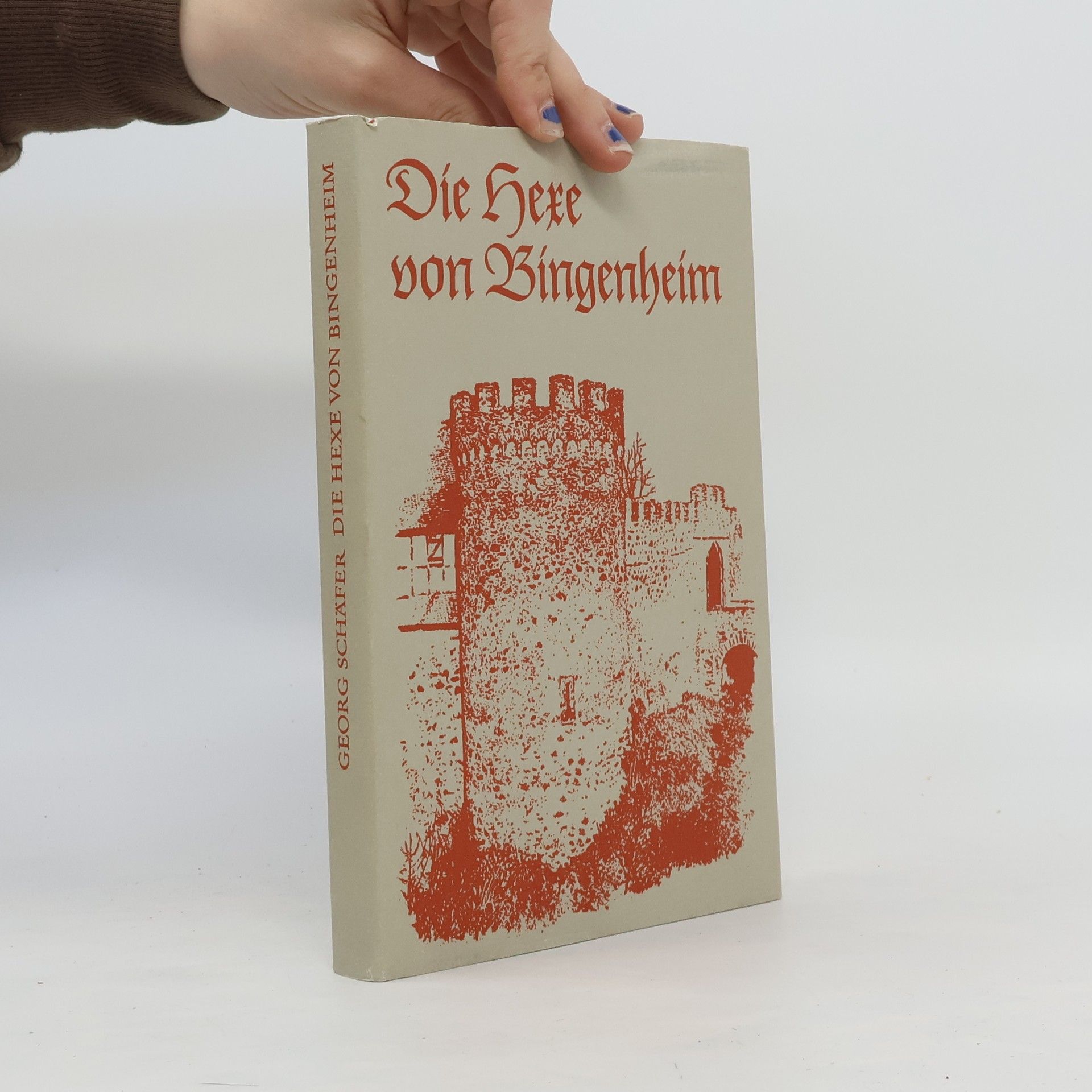 Georg Schäfer Die Hexe von Bingenheim