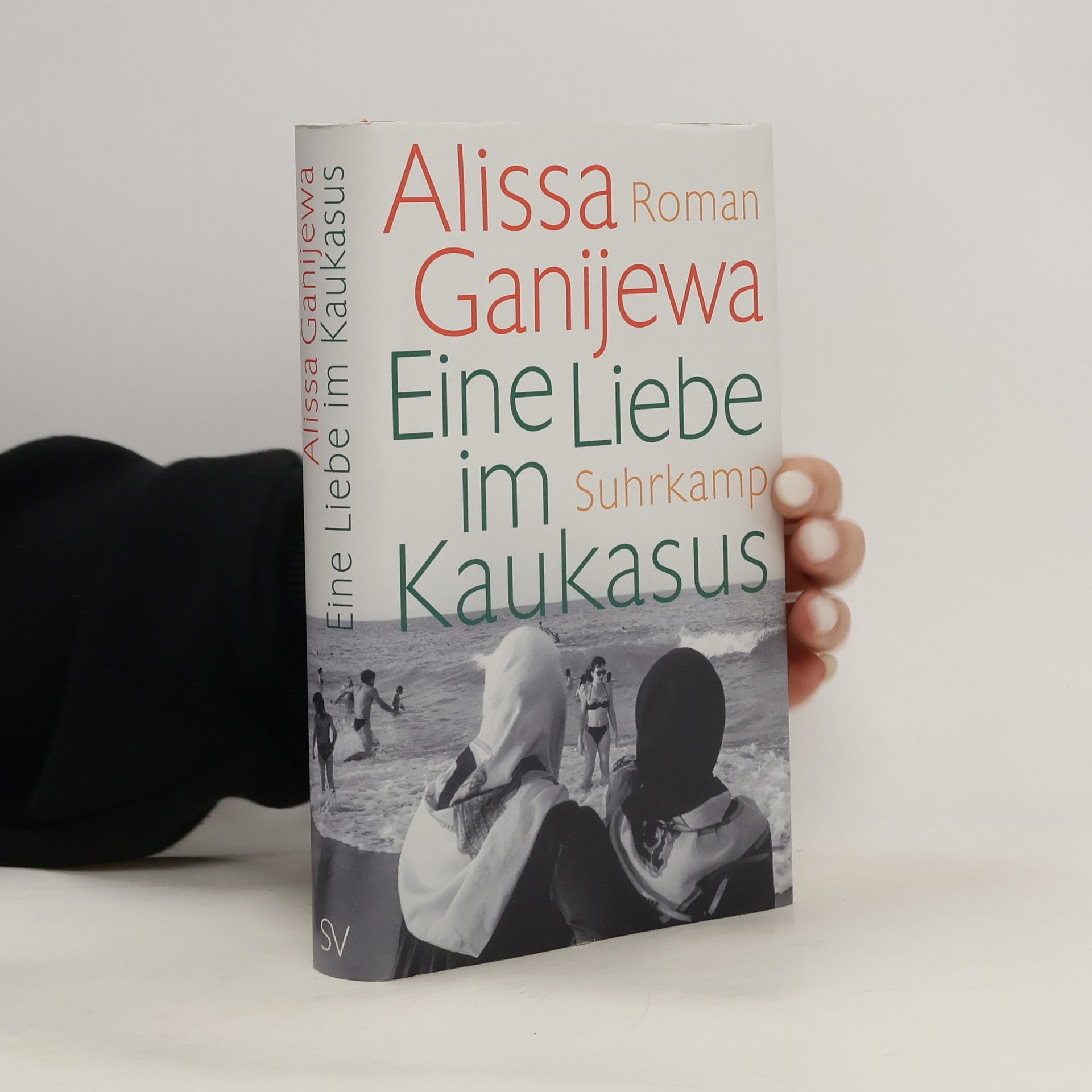 Alisa Ganieva Eine Liebe im Kaukasus
