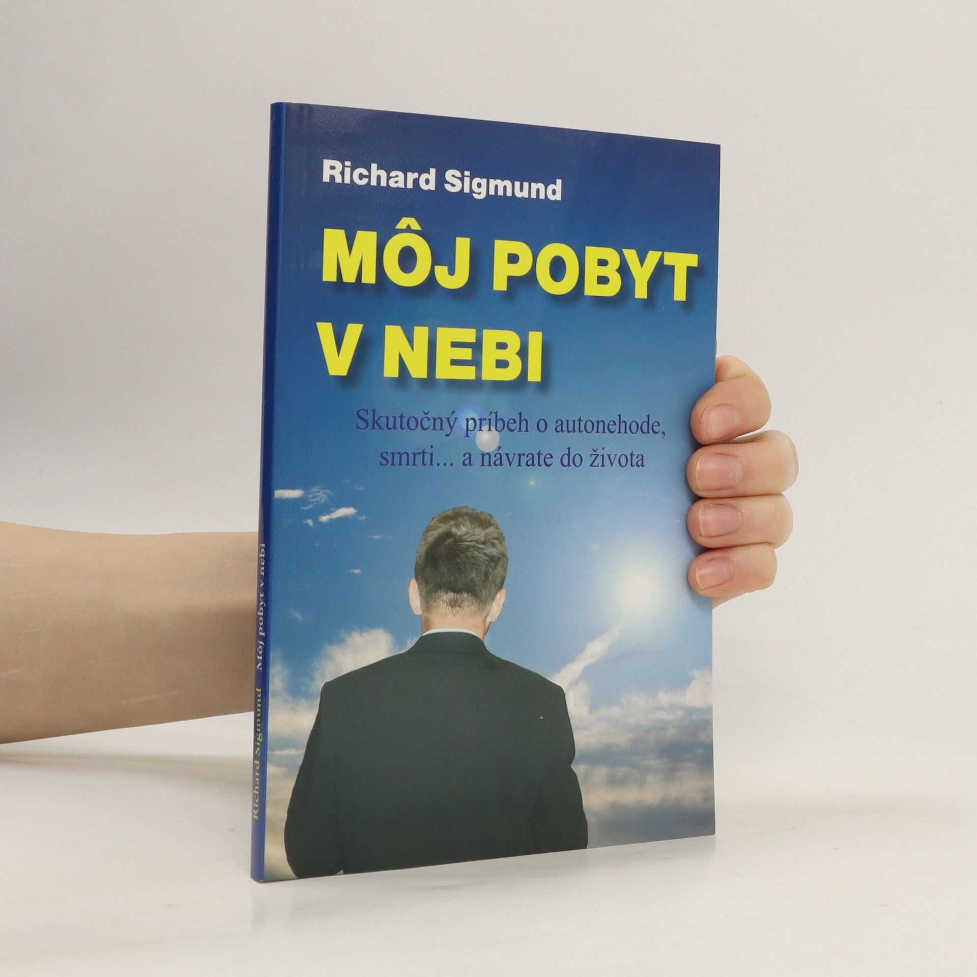 Richard Sigmund Môj pobyt v nebi