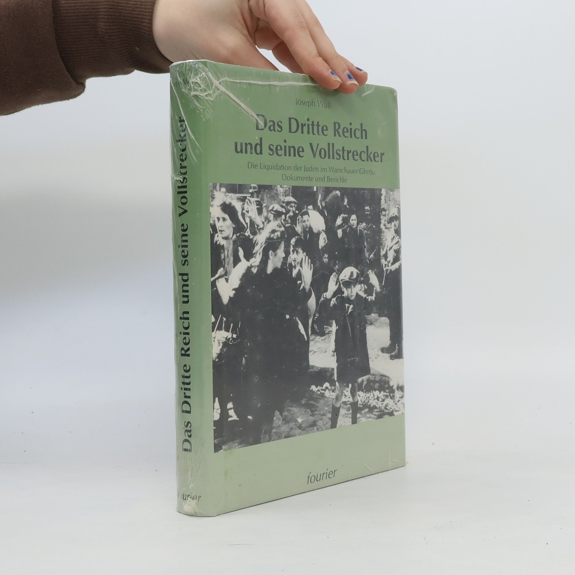 Joseph Wulf Das Dritte Reich und seine Vollstrecker