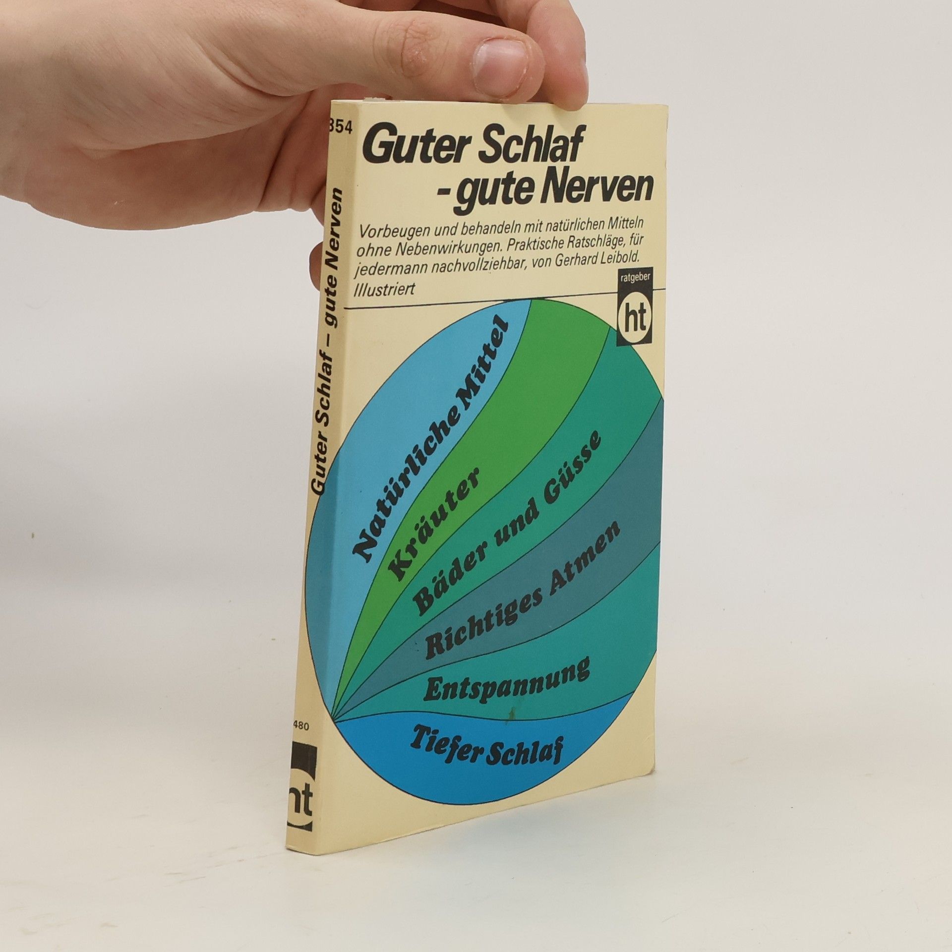 Gerhard Leibold Guter Schlaf, gute Nerven