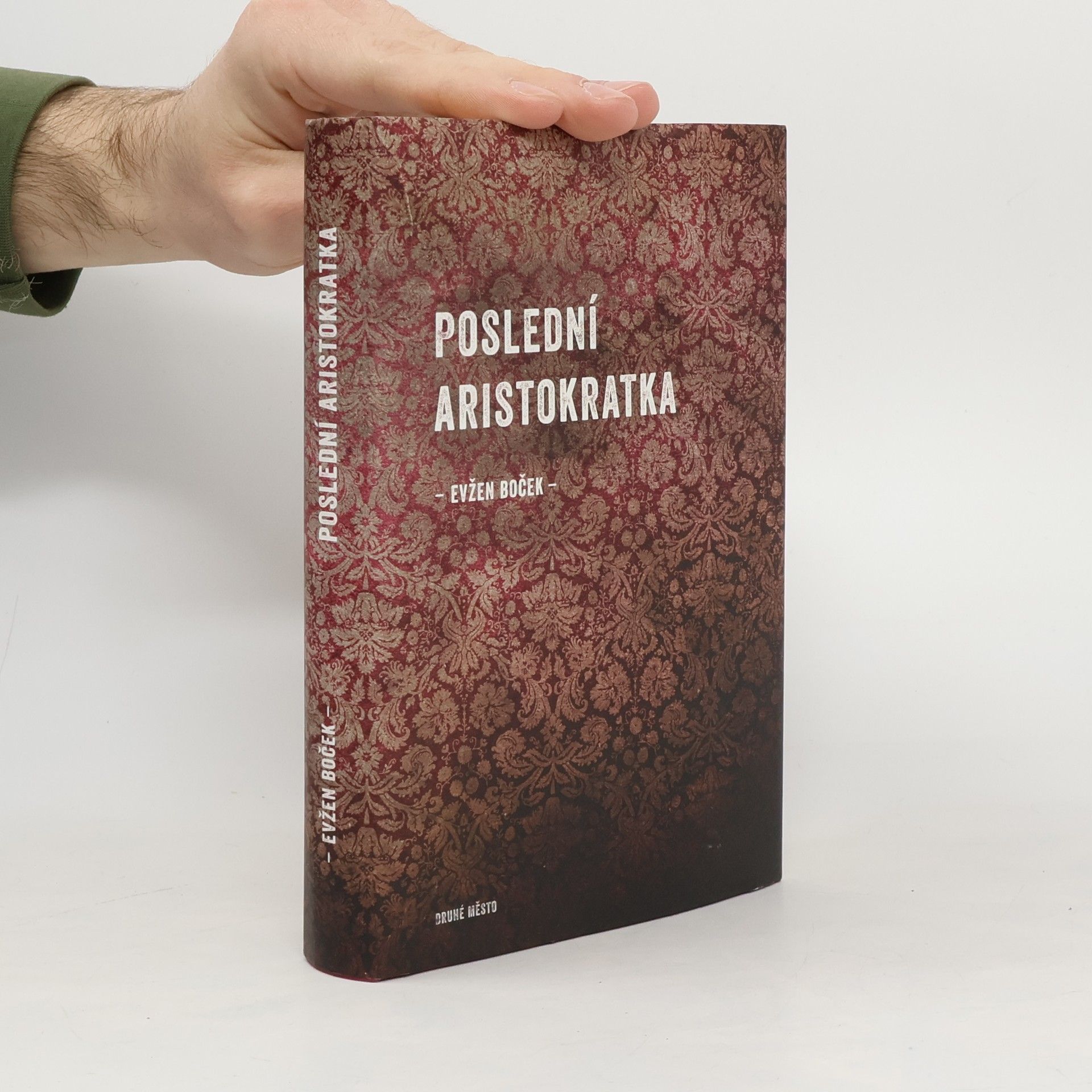 Evžen Boček Poslední aristokratka