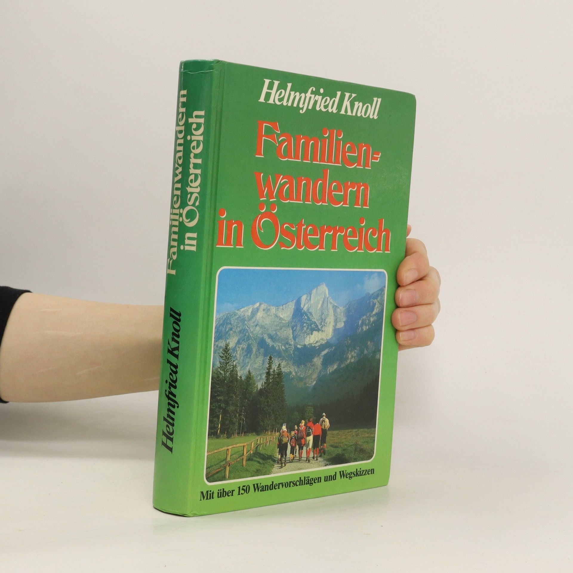 Helmfried Knoll Familienwandern in Österreich